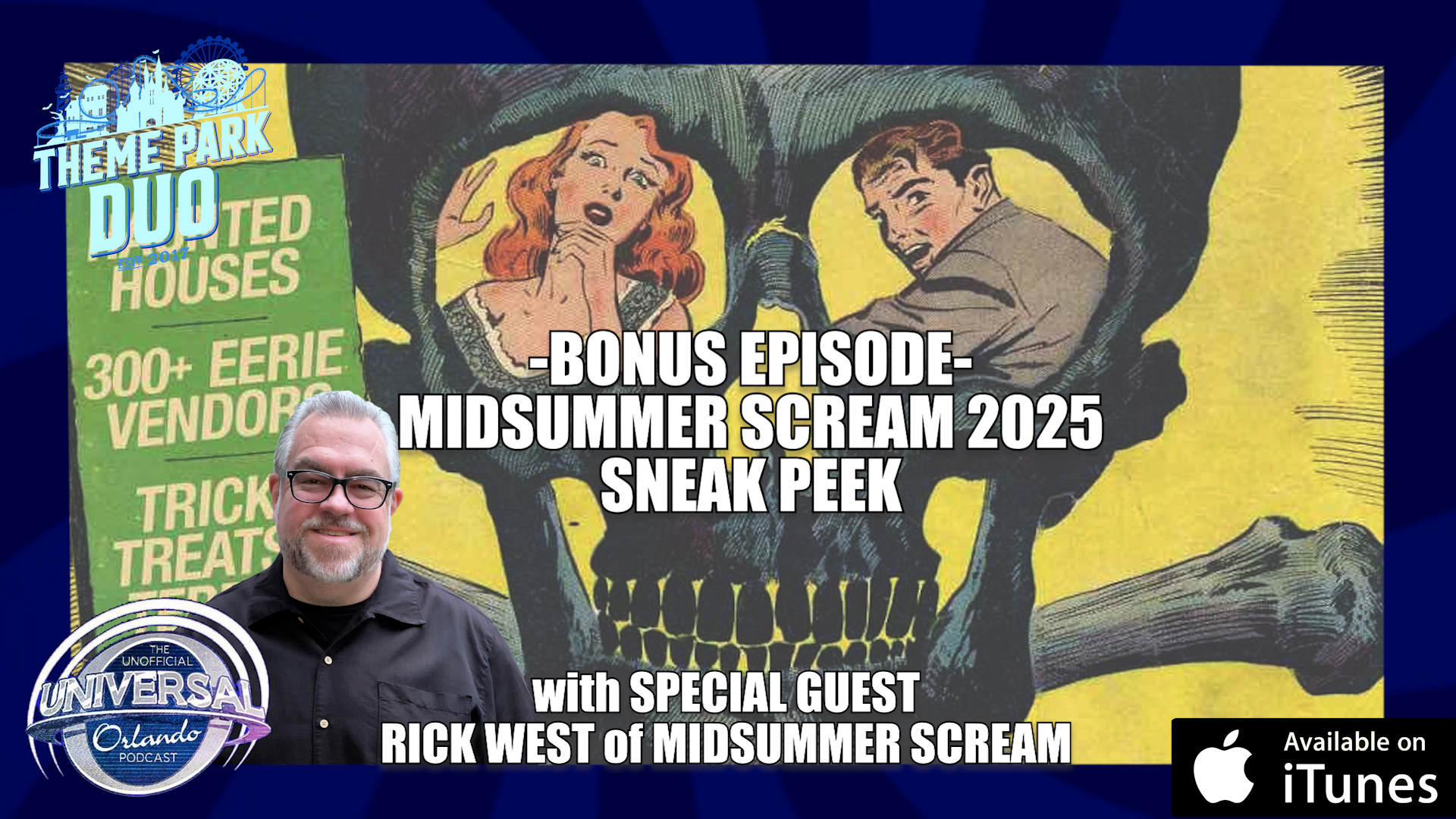 BONUS EPISODE - MIDSUMMER SCREAM 2025 SNEAK PEEK with Special Guest RICK WEST