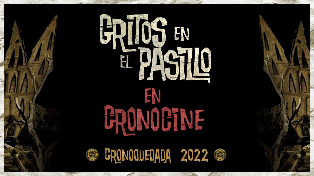 CronoCine Extras: Gritos en el Pasillo (2006) con su director  Juanjo Ramírez Mascaró