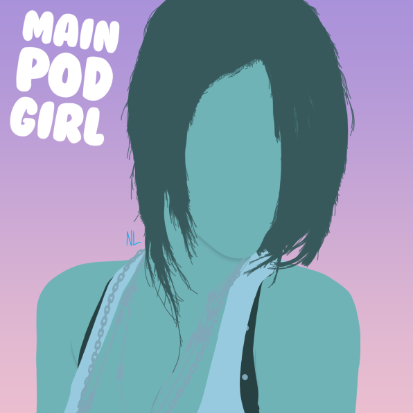Main Pod Girl