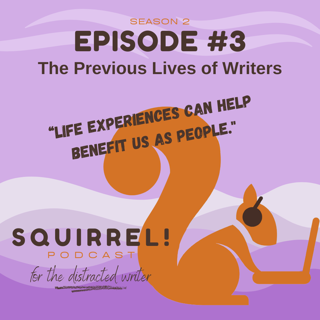 Squirrel! Podcast for Distracted Writers