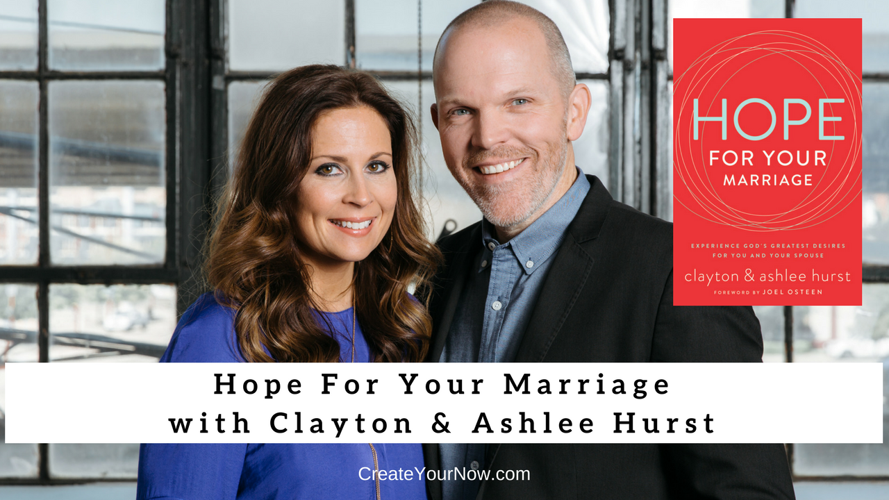 1111 My Strength Is My Story with Clayton and Ashlee Hurst, Hope For Your Marriage