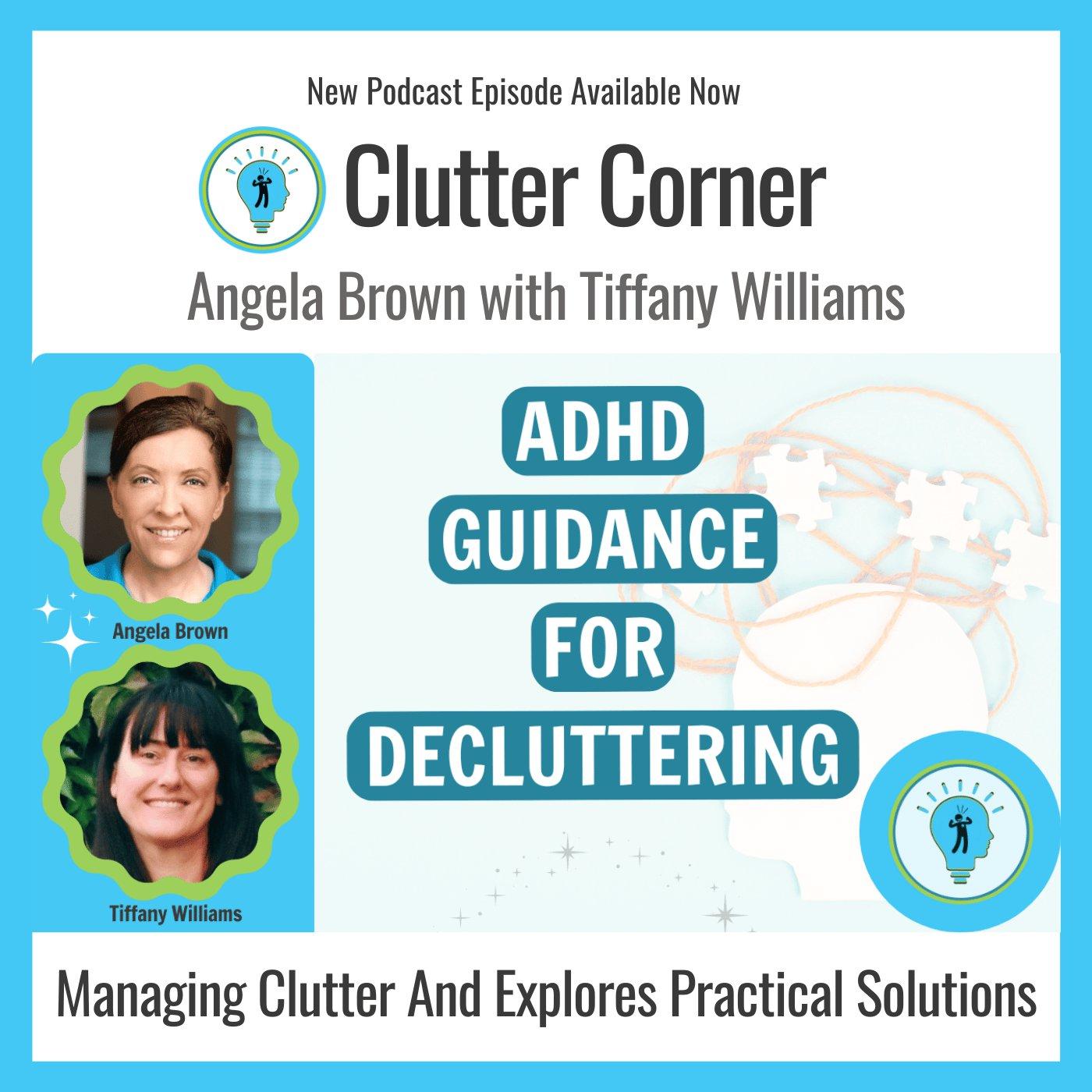 ADHD Guidance for Decluttering with Tiffany Williams