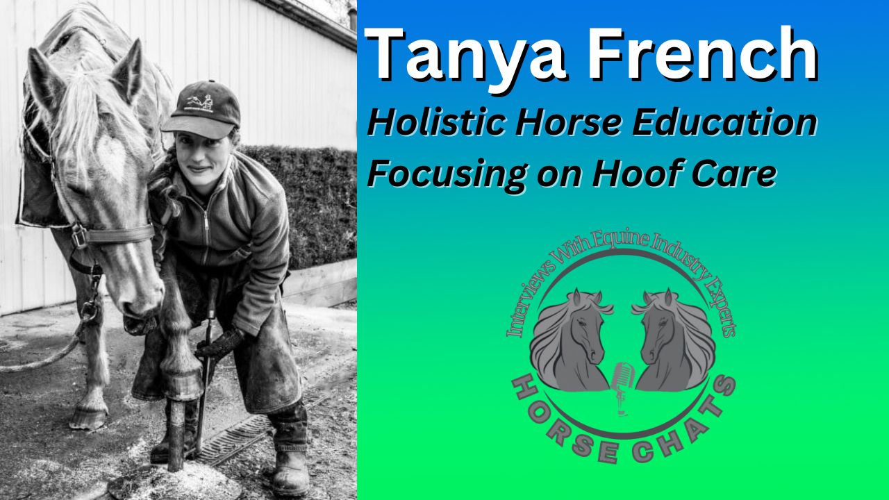 0987: Tanya French - Holistic Horse Education Focusing on Hoof Care with Tanya French