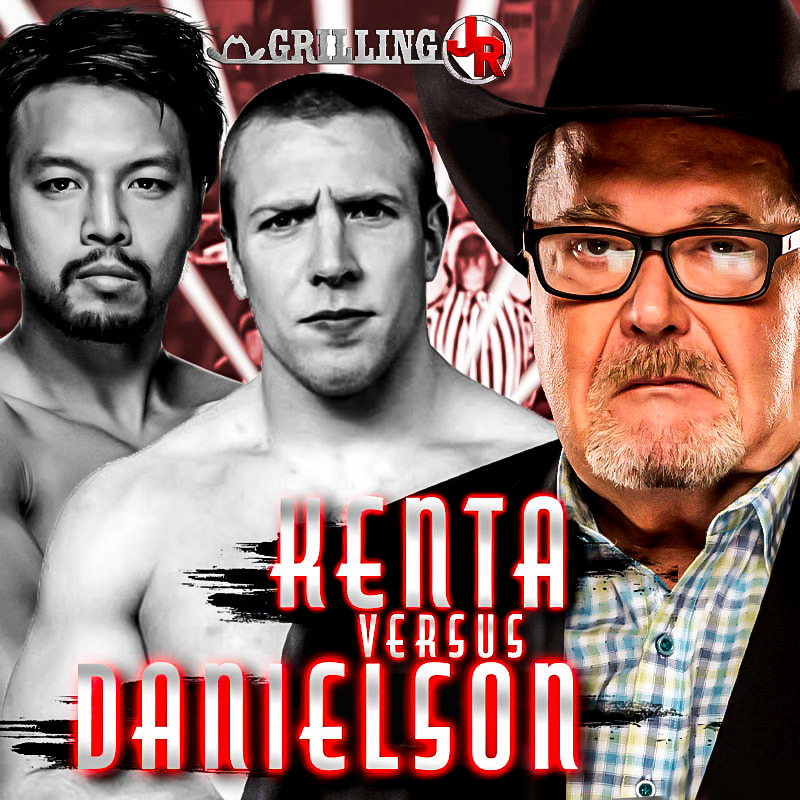 Episode 348: JR Calls Danielson versus Kenta Episode 348: JR Calls Danielson versus Kenta
