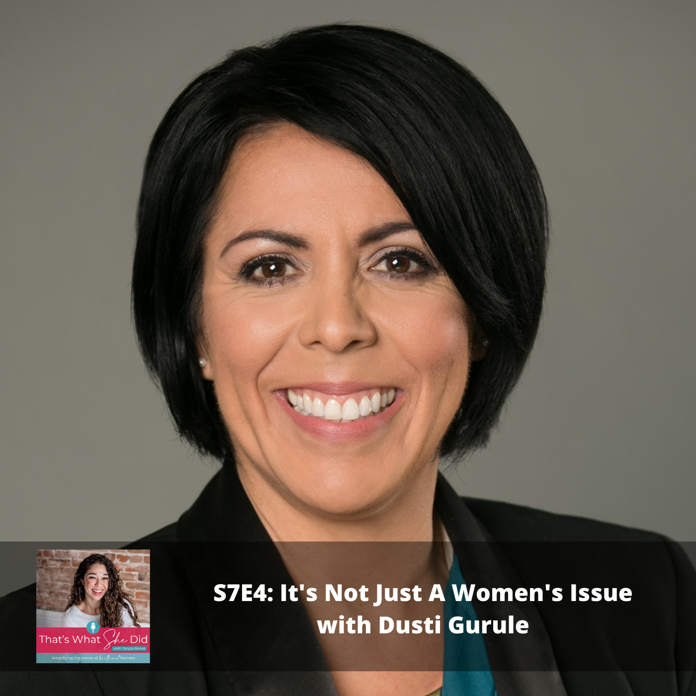 S7E4: It’s Not Just a Women’s Issue with Dusti Gurule