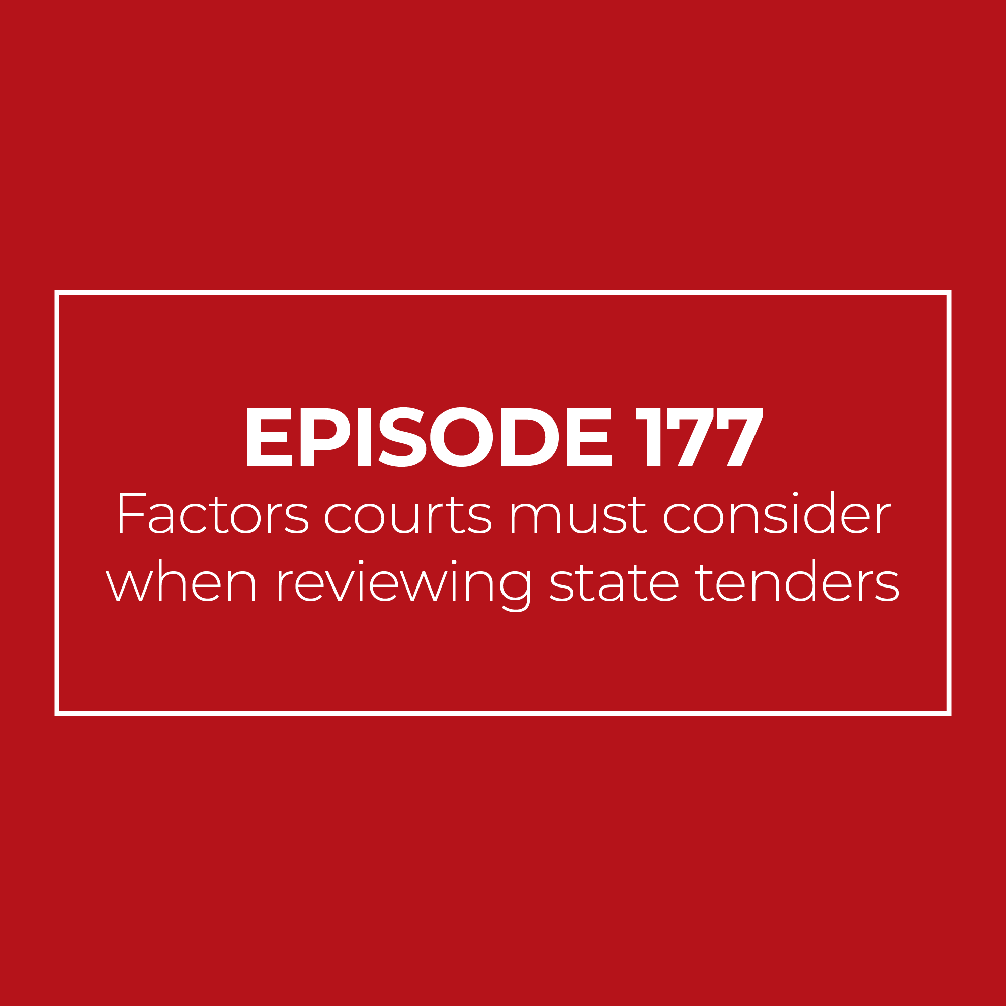 Factors courts must consider when reviewing state tenders