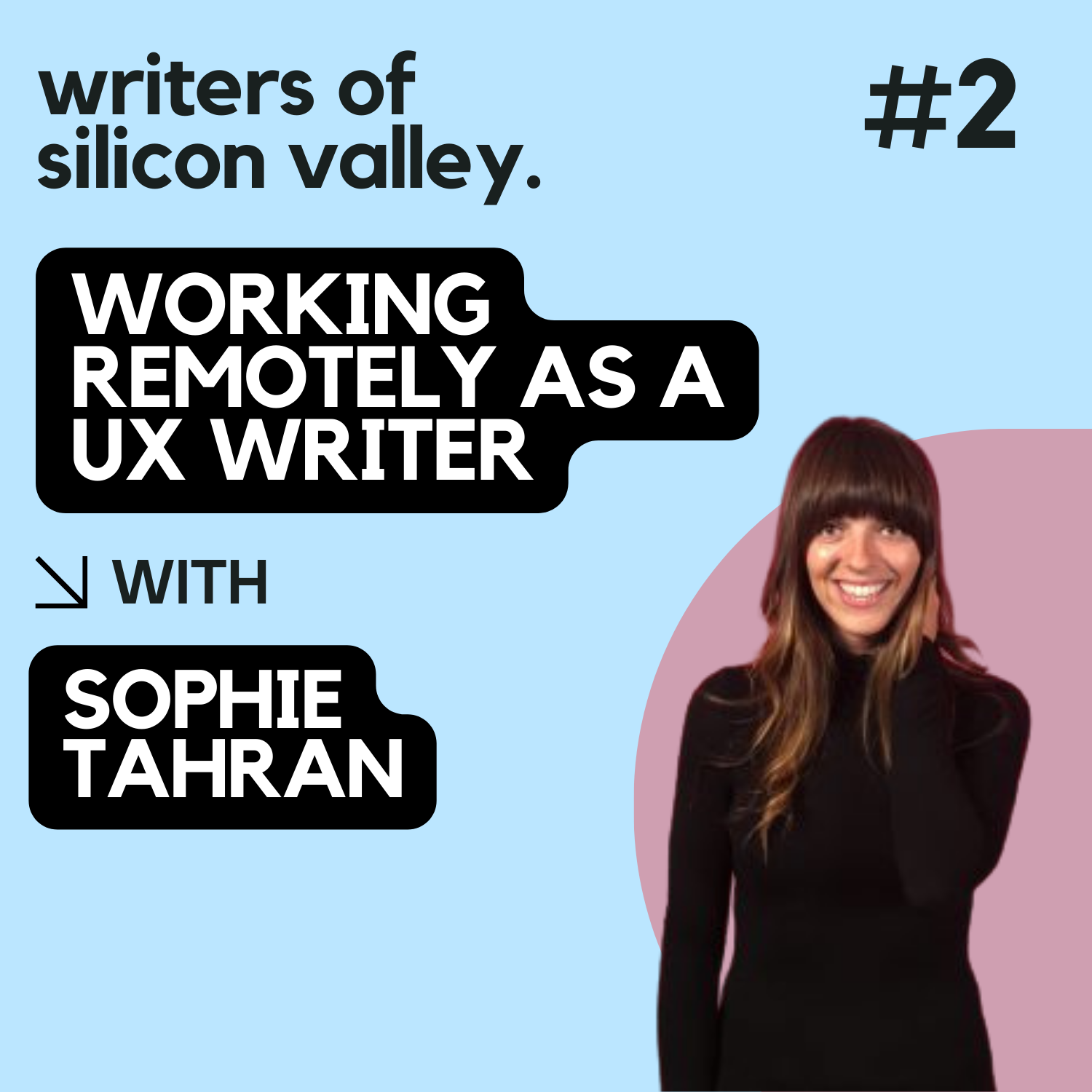 Ep. 2. Sophie Tahran, UX Writer - Invision