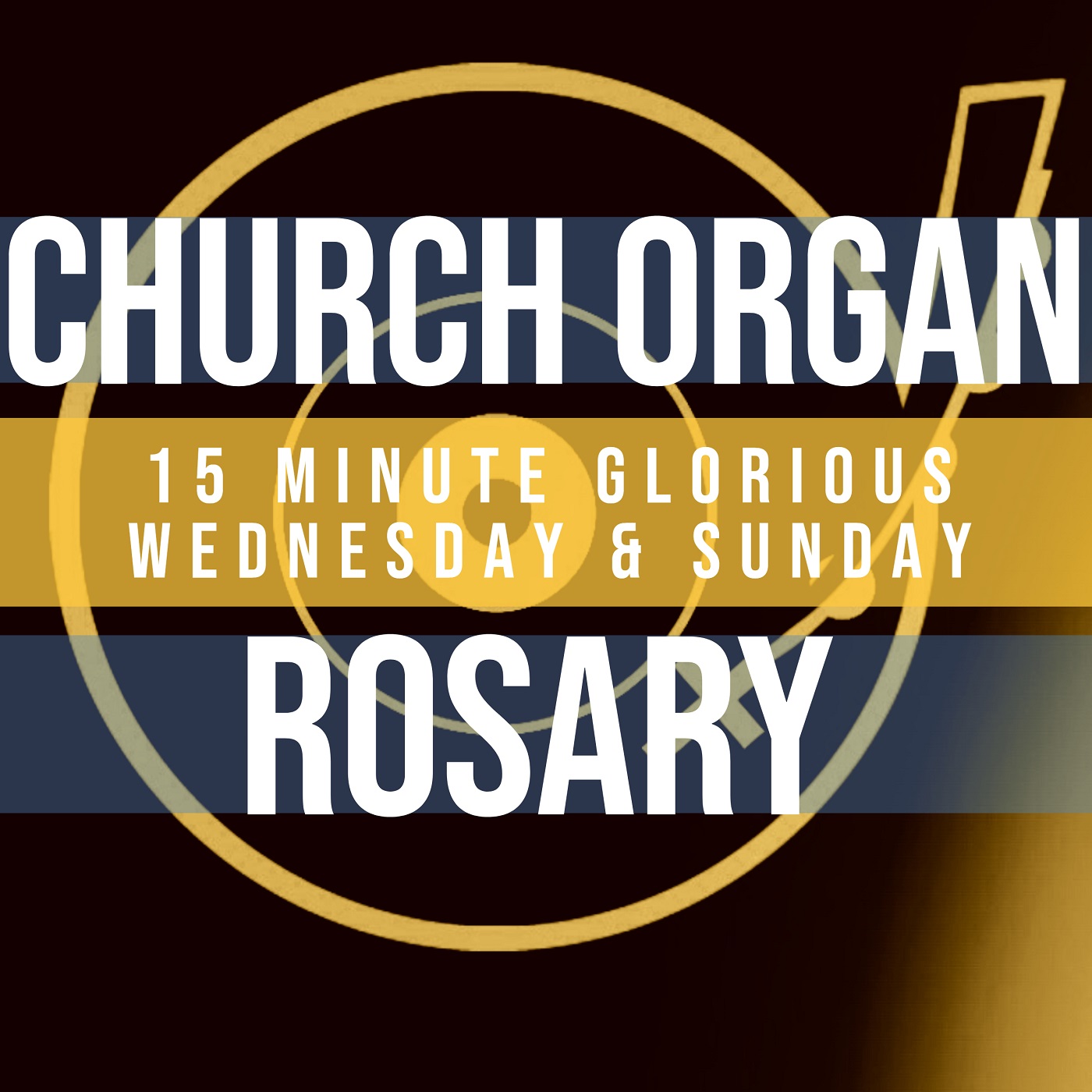 15 Minute Rosary - 3 - Glorious - Wednesday & Sunday - CHURCH ORGAN