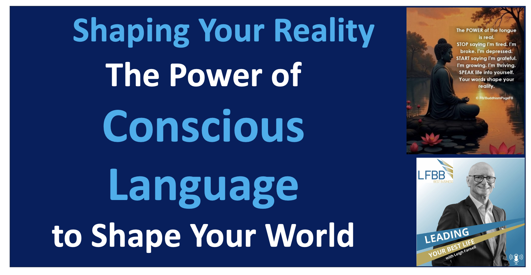 The Power of Words to Shape Your Life - Practicing Conscious Language