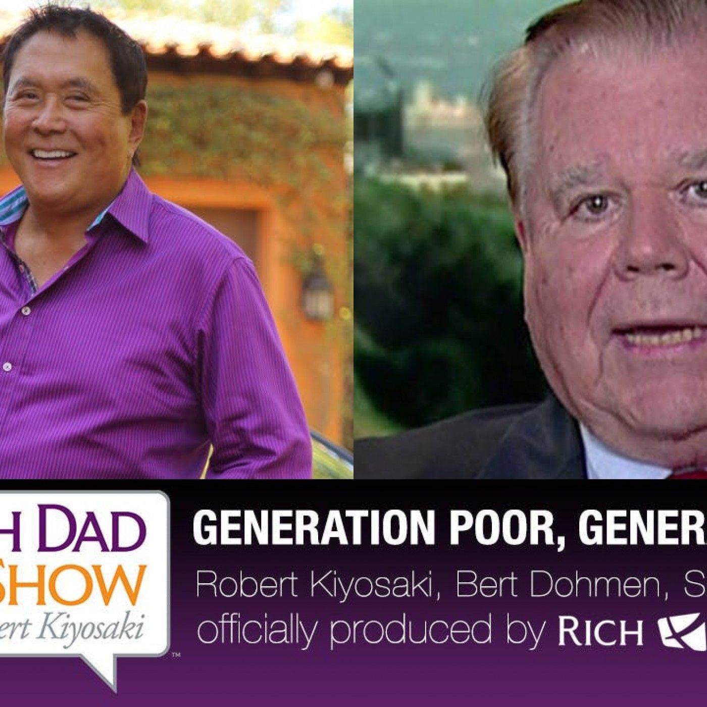 Rich Dad Radio Show: In-Your-Face Advice on Investing, Personal Finance, & Starting a Business