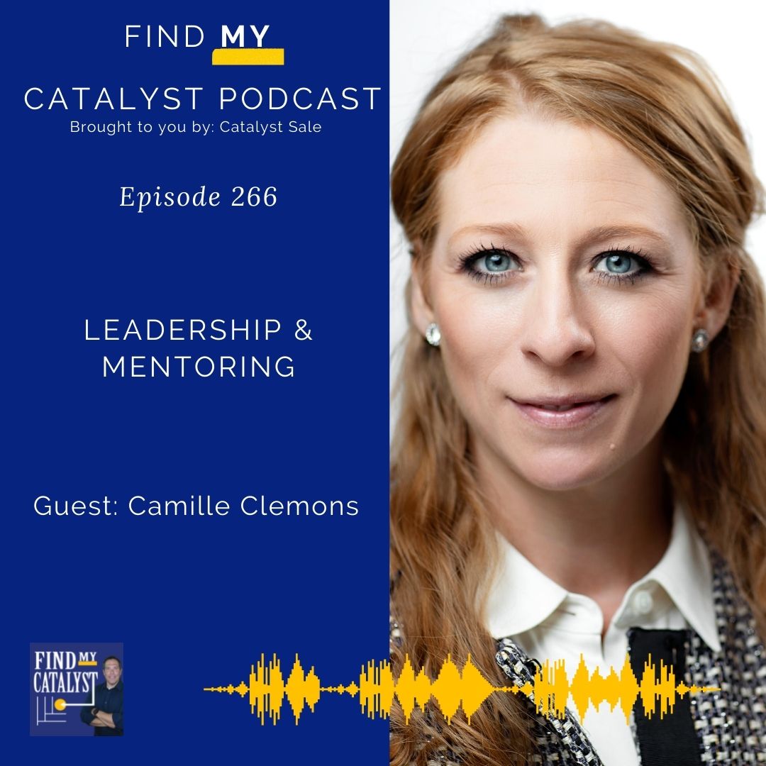 Leadership & Mentorship with Camille Clemons - 266