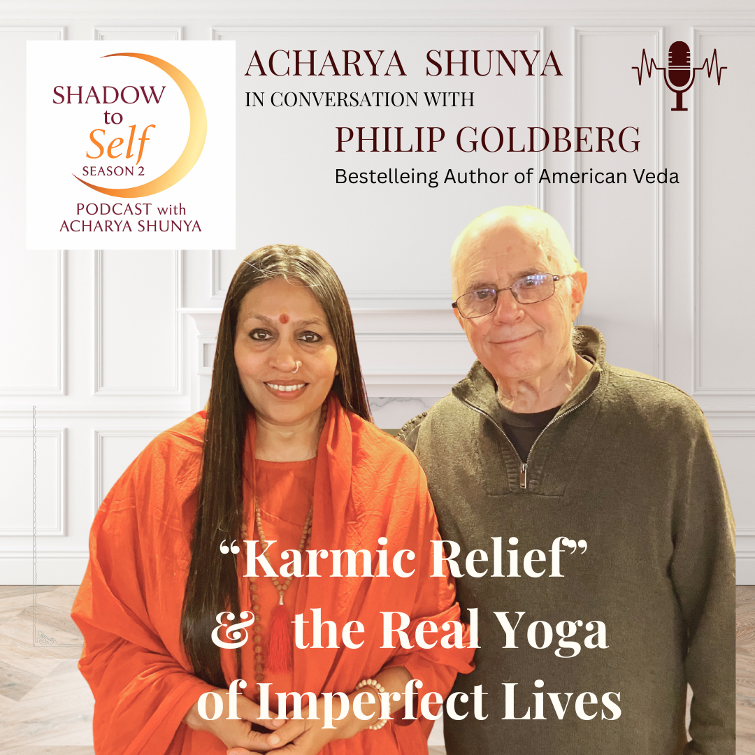 Shadow to Self with Acharya Shunya