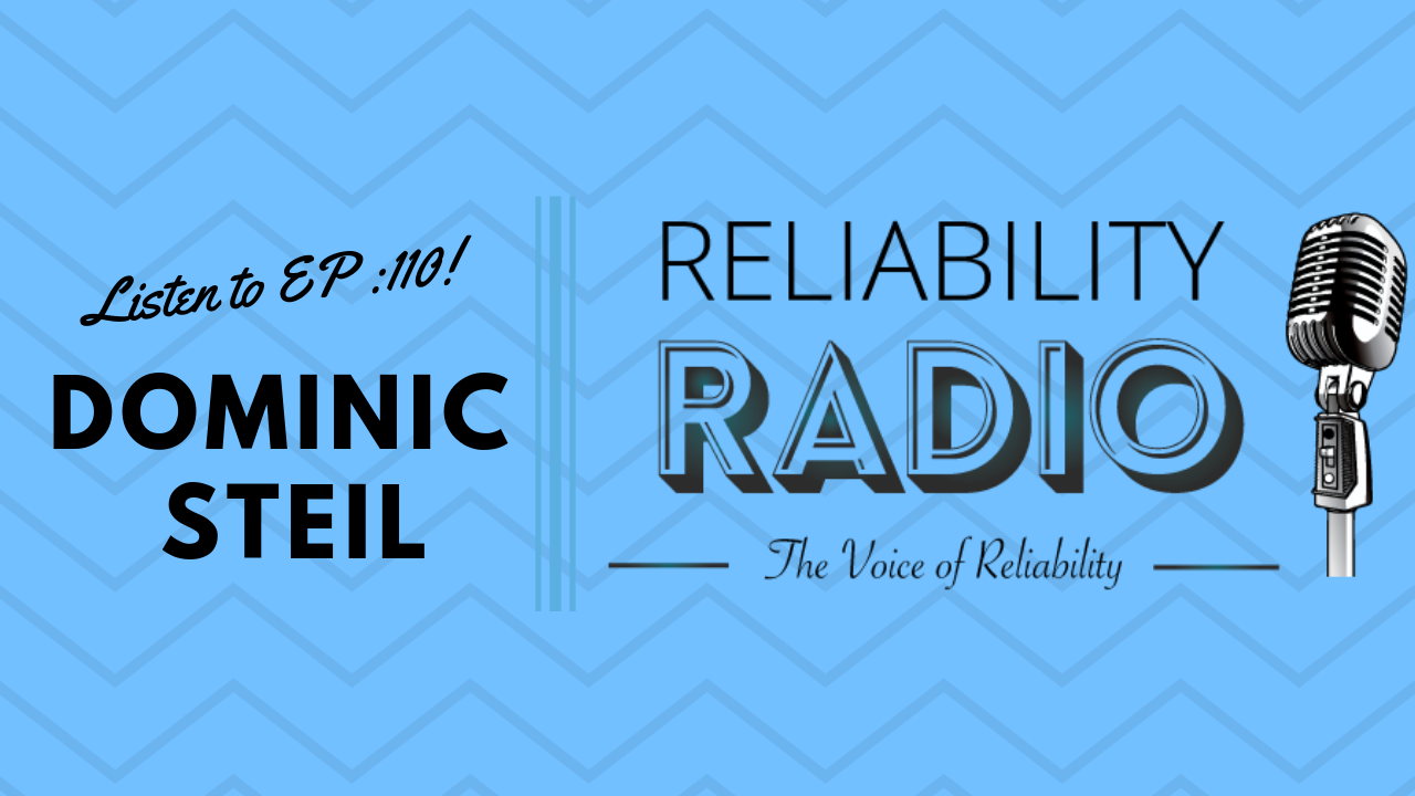Reliability Radio EP 110: Interview With Dominic Steil