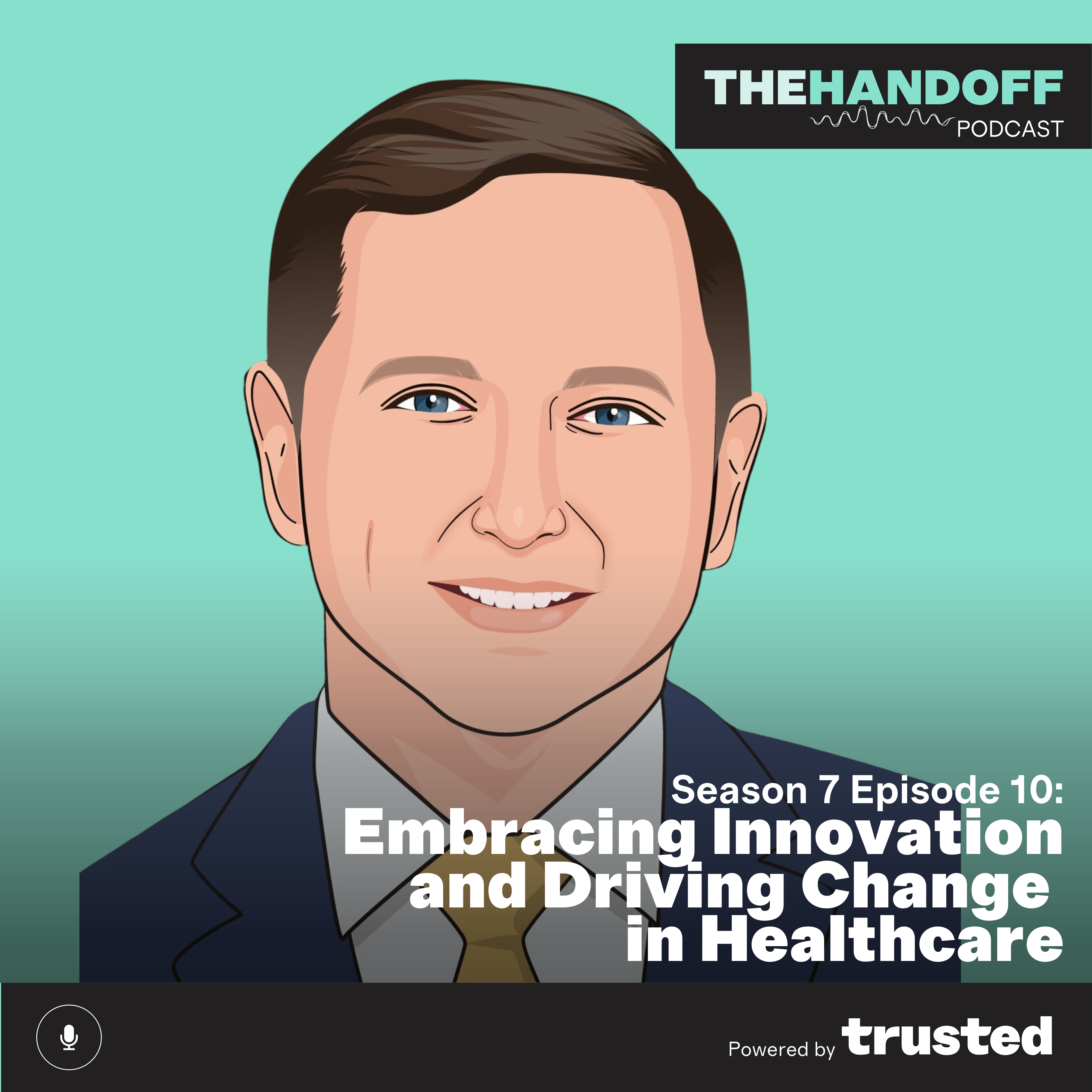 Embracing Innovation and Driving Change in Healthcare