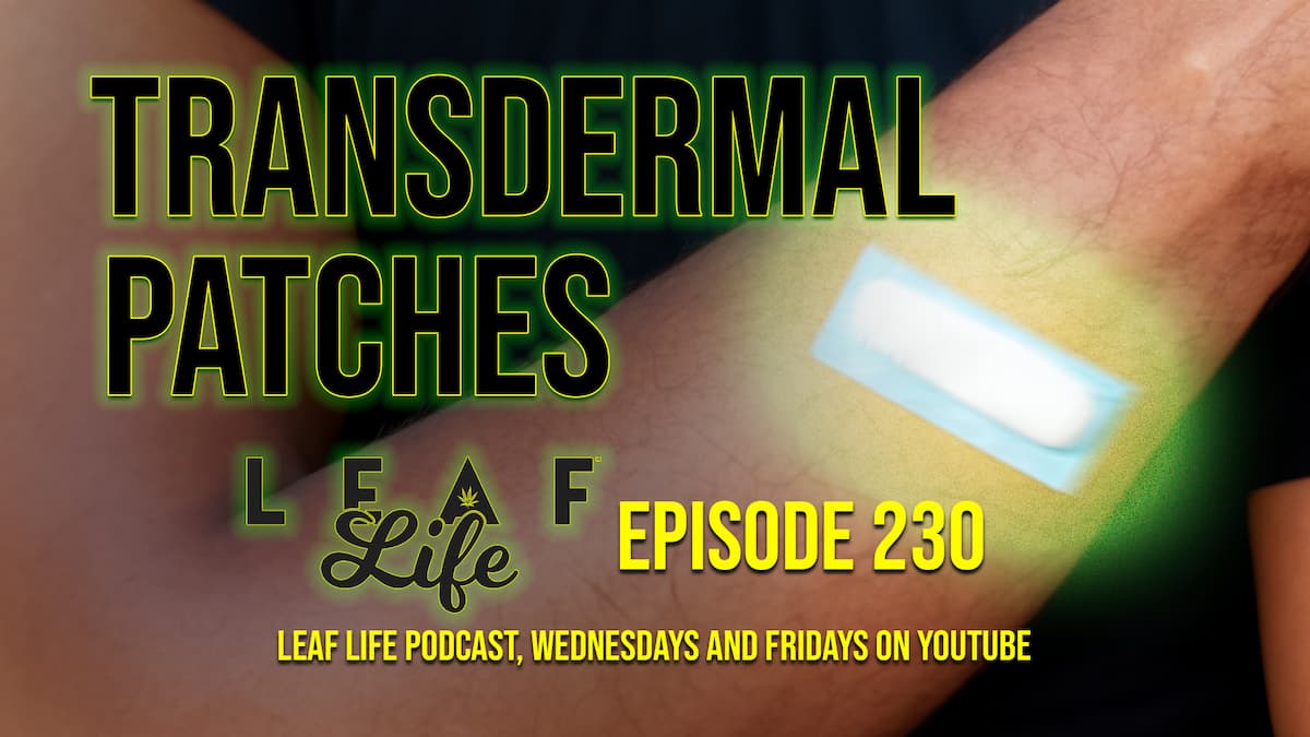 Leaf Life Podcast | All Things Cannabis For All People