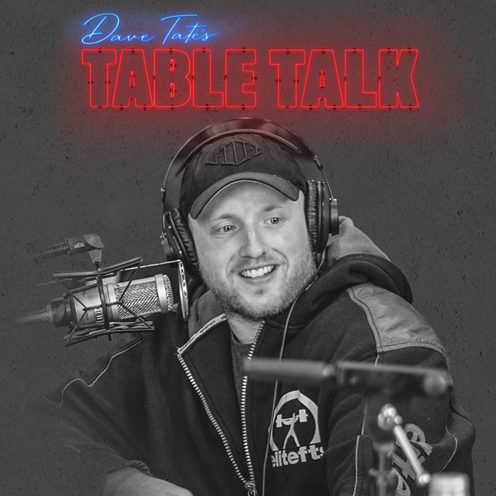 Dave Tate\'s Table Talk