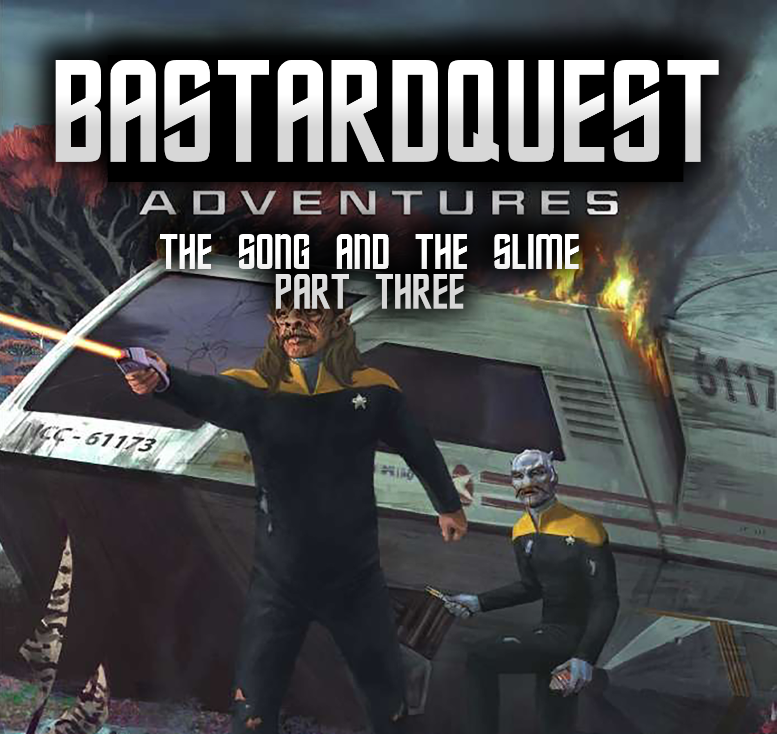 Episode 81 - STAR TREK ADVENTURES: THE SONG AND THE SLIME Part Three