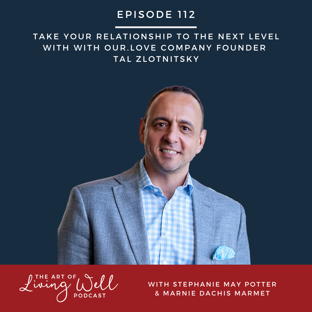 The Art of Living Well Podcast®