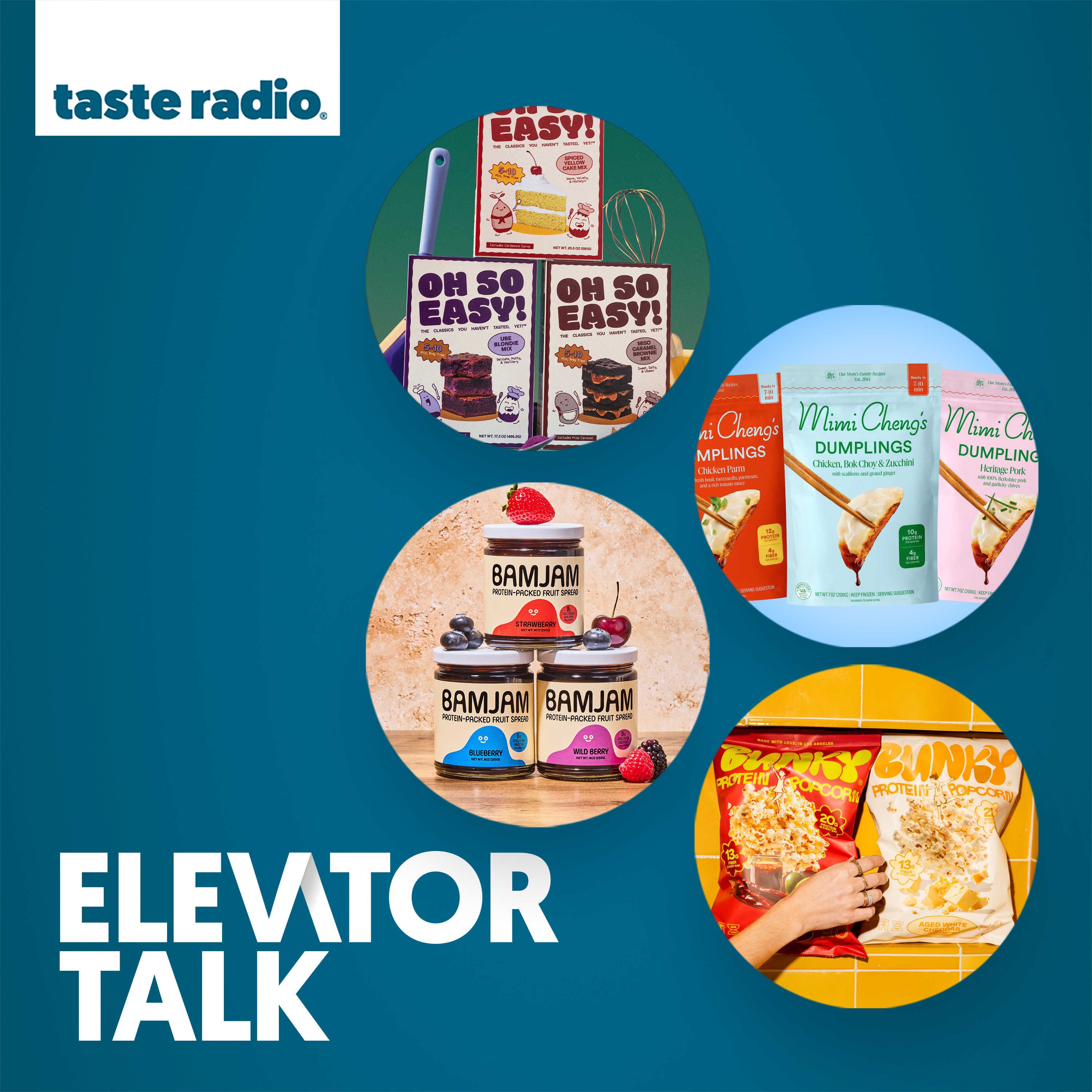 Elevator Talk: Oh So Easy, BamJam, Mimi Cheng's, BUNKY Elevator Talk: Oh So Easy, BamJam, Mimi Cheng's, BUNKY