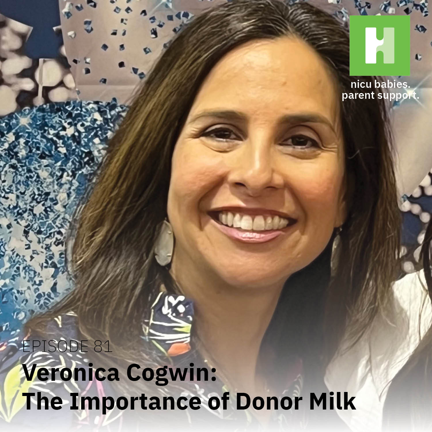 Episode 81: The Importance of Donor Milk ft. Veronica Cogwin