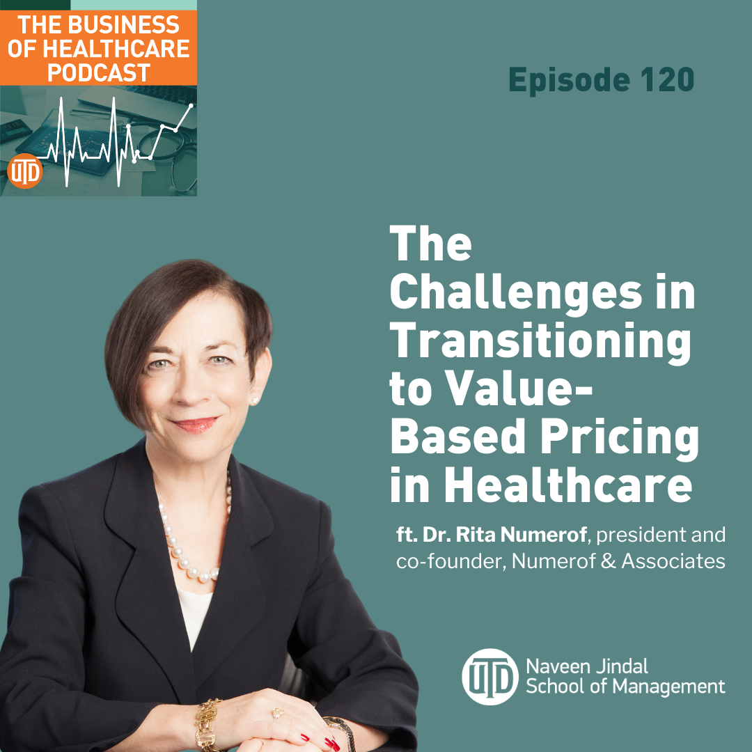 The Business of Healthcare Podcast, Episode 120: The Challenges in Transitioning to Value-Based Pricing in Healthcare