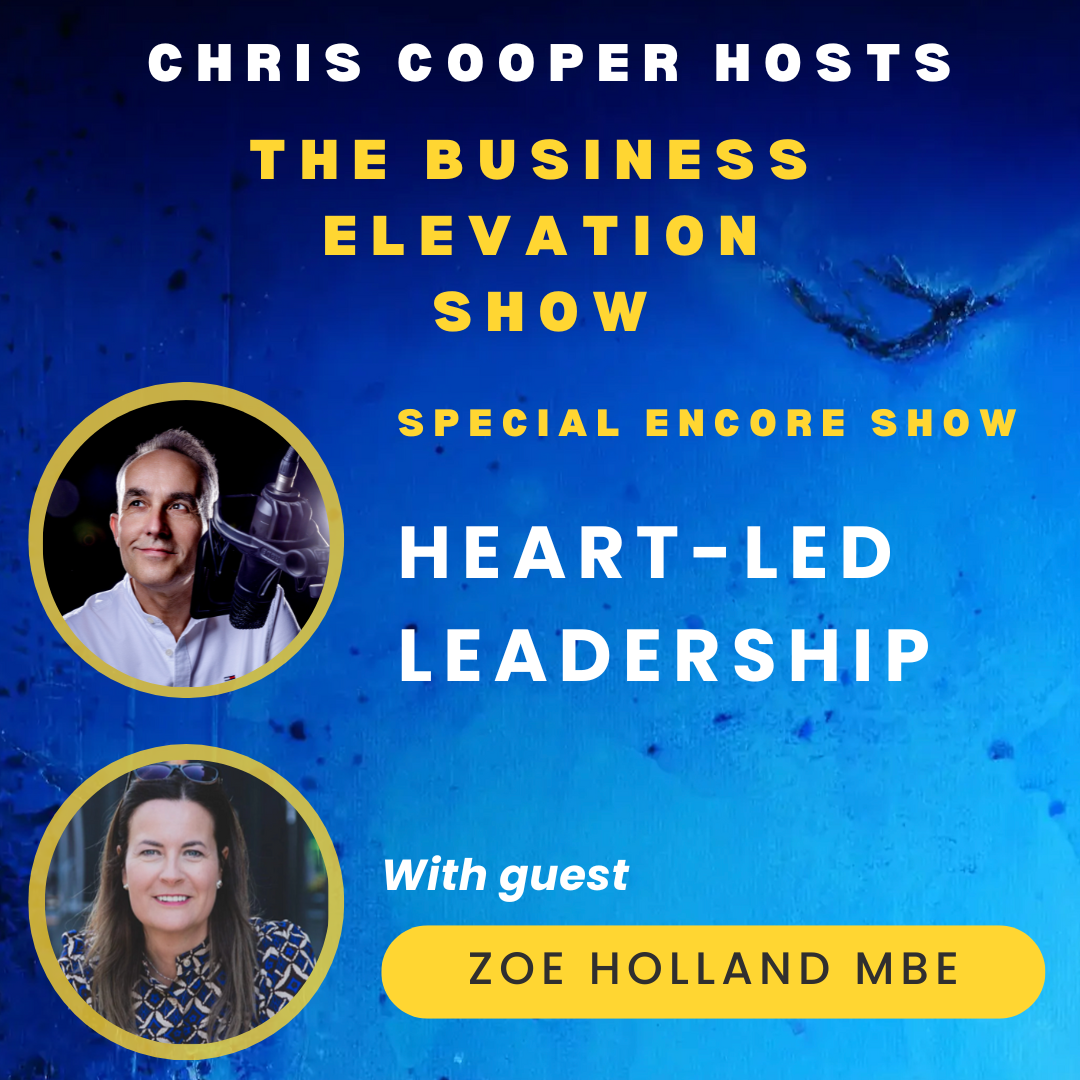 Special Encore: Heart-Led Leadership with Zoe Holland MBE