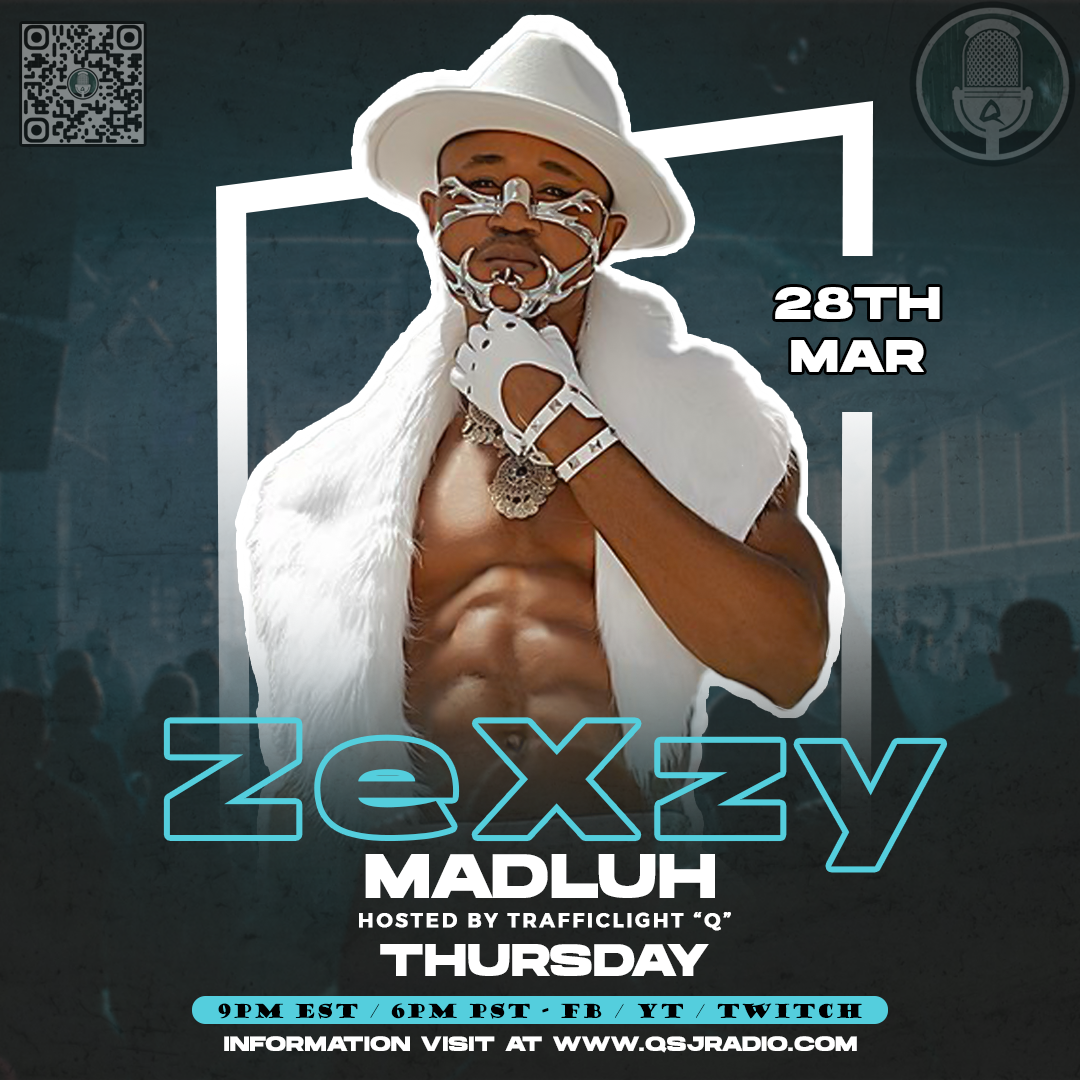 ZeXzy on QSJ Radio 3.28.2024