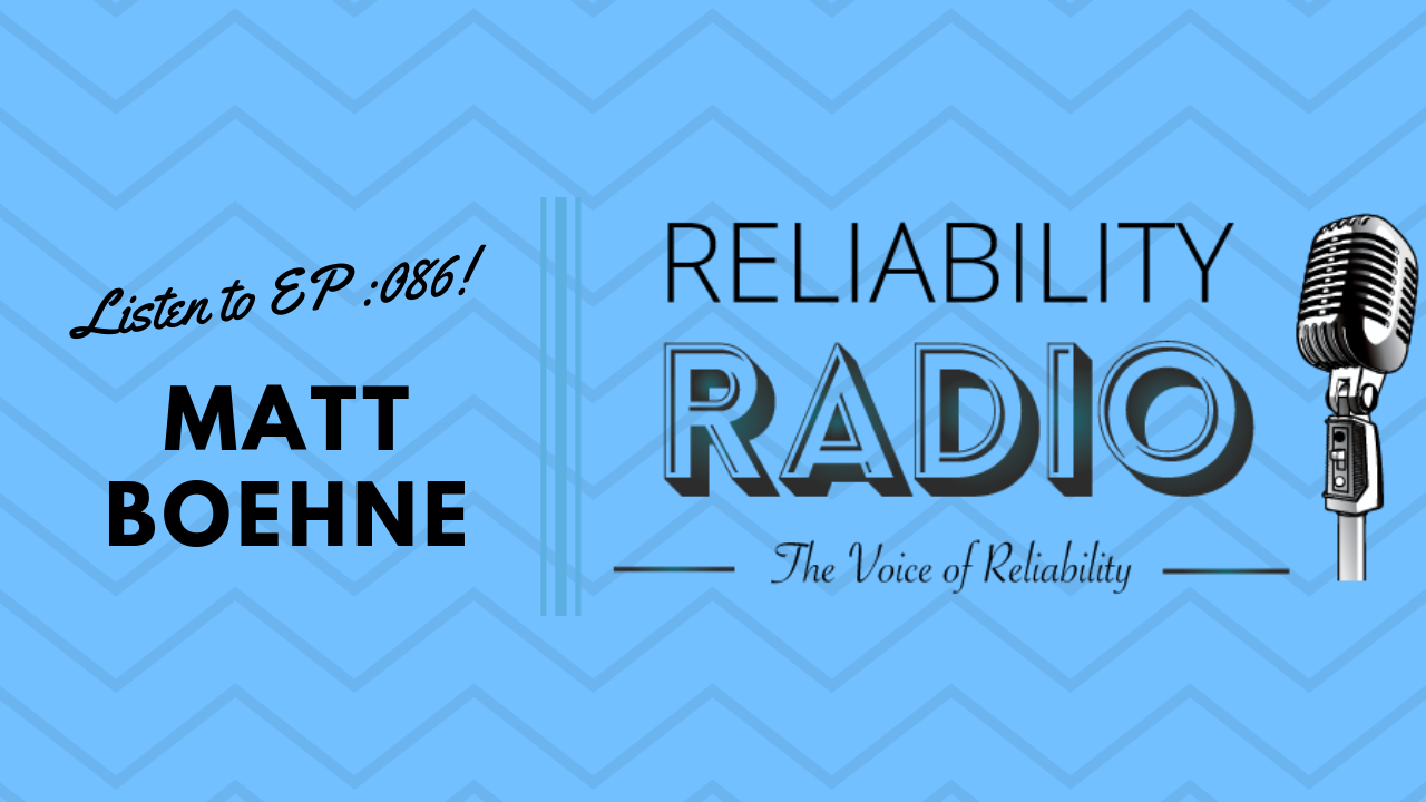 Reliability Radio EP 086: Interview With Matt Boehne
