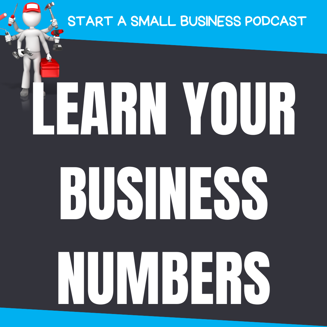 Why You Need to Know Your Business Numbers from Day 1 in Your Small Business