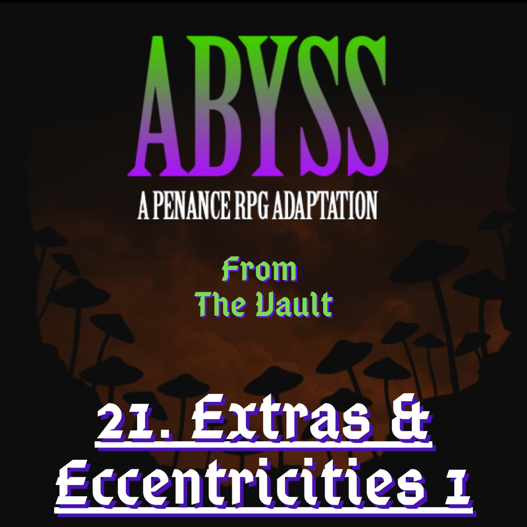 From The Vault: Abyss 21. Extras &  Eccentricities 1 (cast discussion eps 1-6)