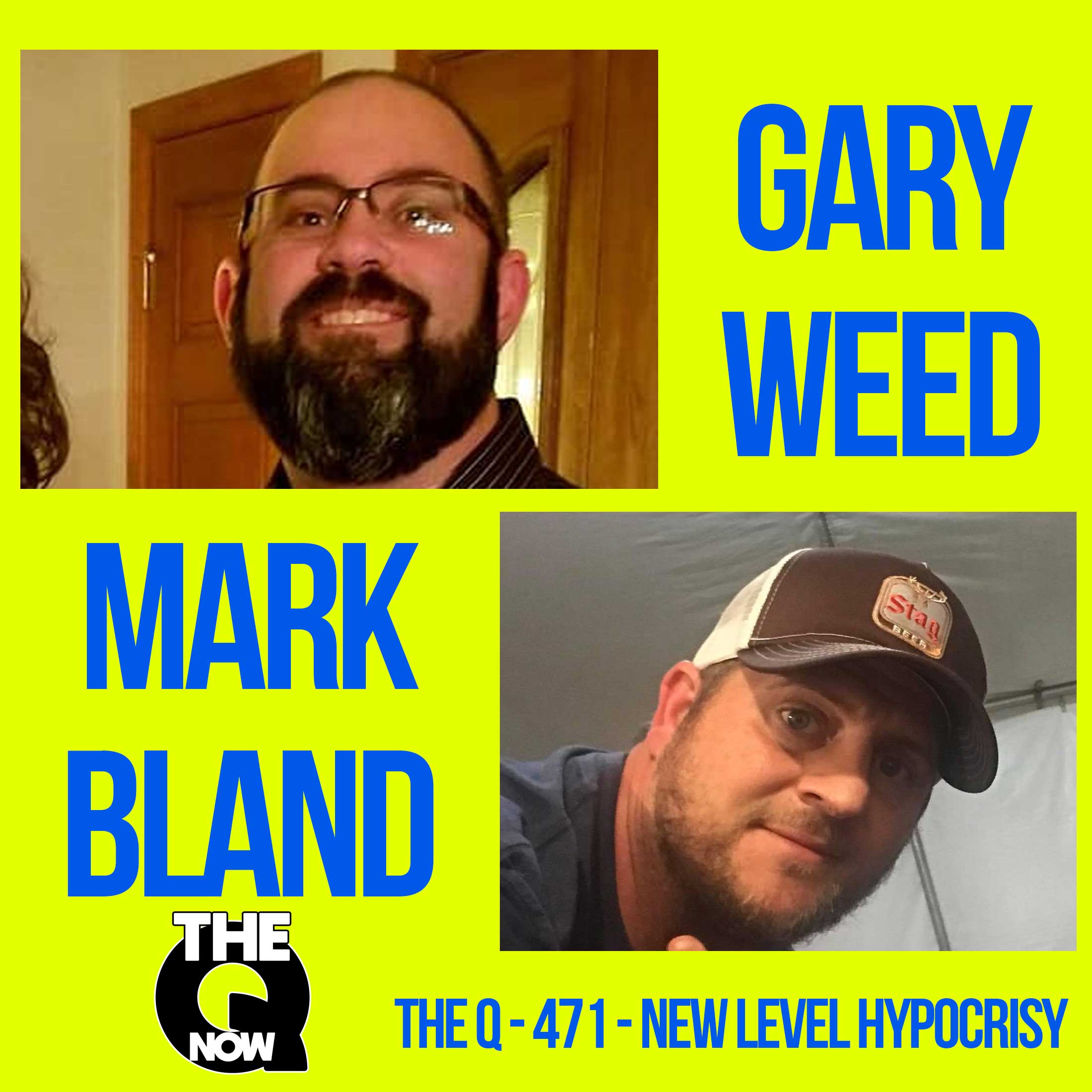 The Q - 471 - New Level Hypocrisy