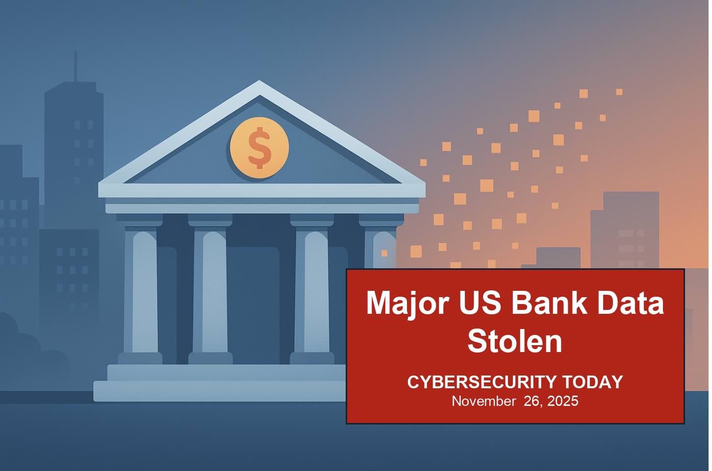 Major US Bank Data Linked Through Breach At SitusAMC Major US Bank Data Linked Through Breach At SitusAMC