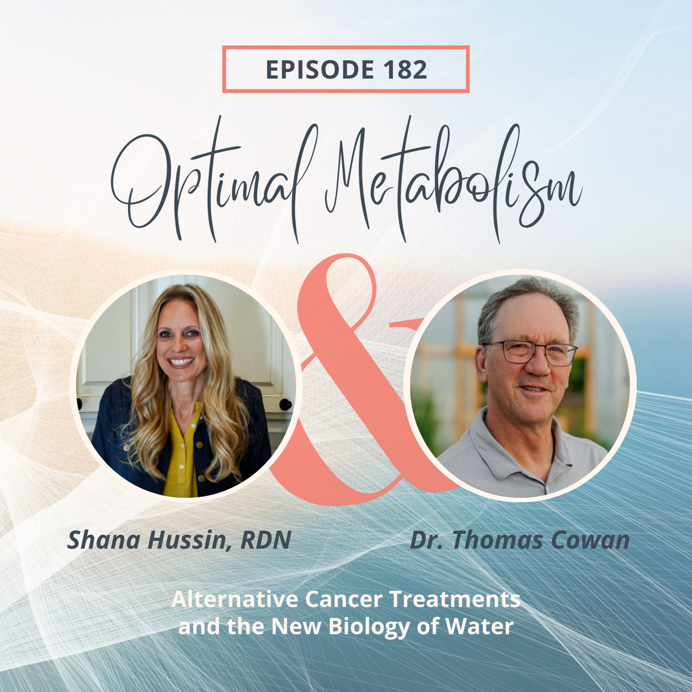 Episode 182- Alternative Cancer Treatments and the New Biology of Water with Dr. Thomas Cowan