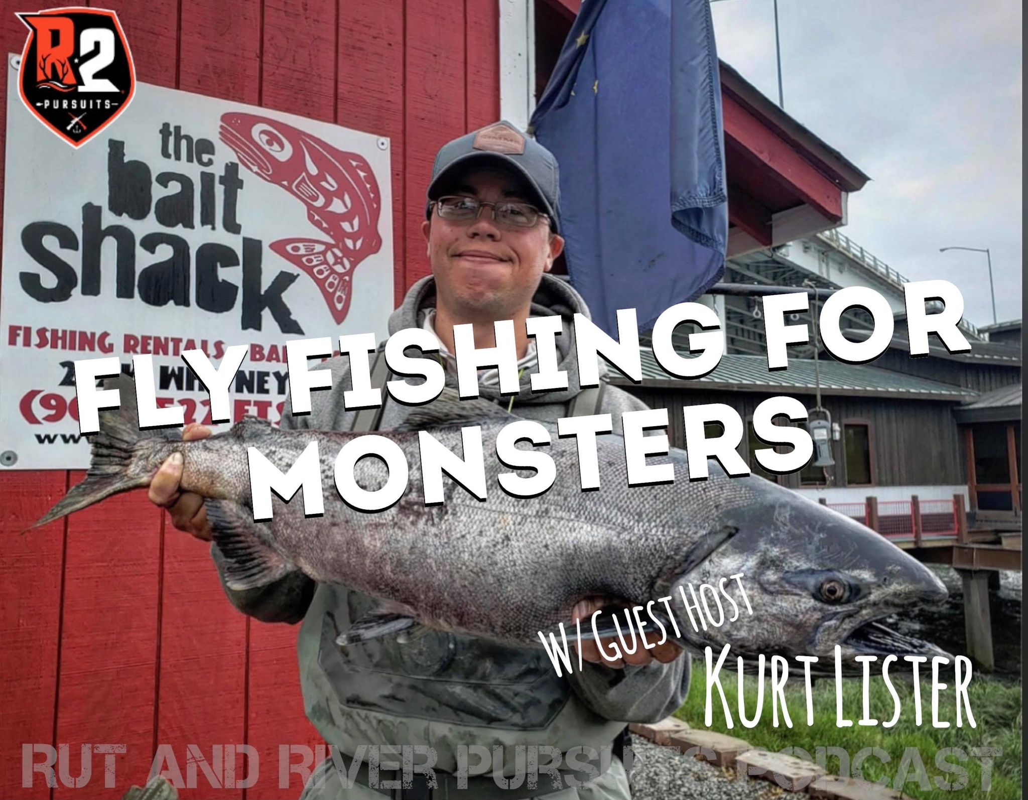Fly Fishing For Monsters - Guest Host Kurt Lister