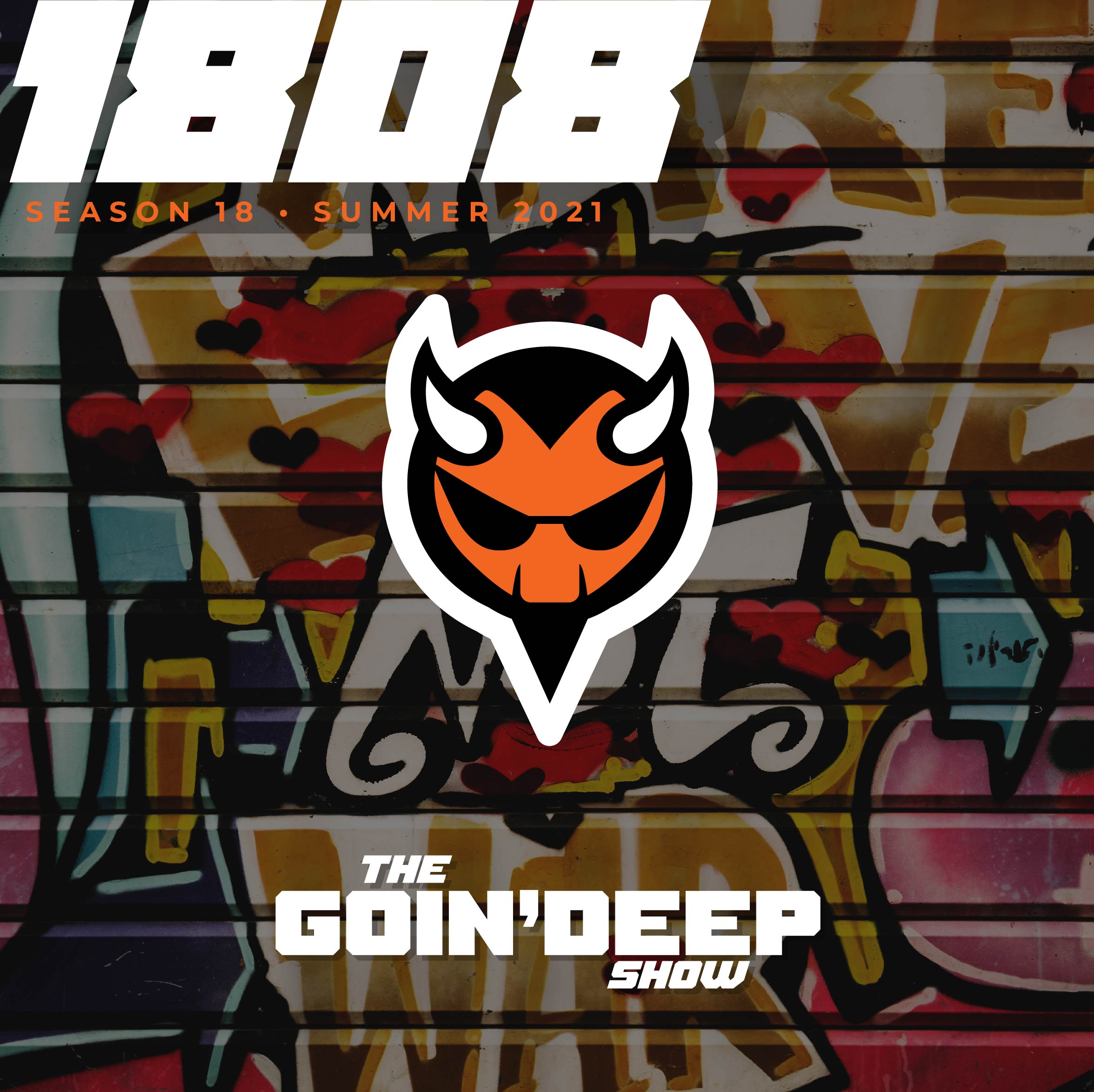 Goin’ Deep Show 1808: Tossing the tortillas at your team