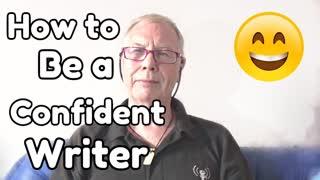 How to Become a Confident Writer - WritersLife.org