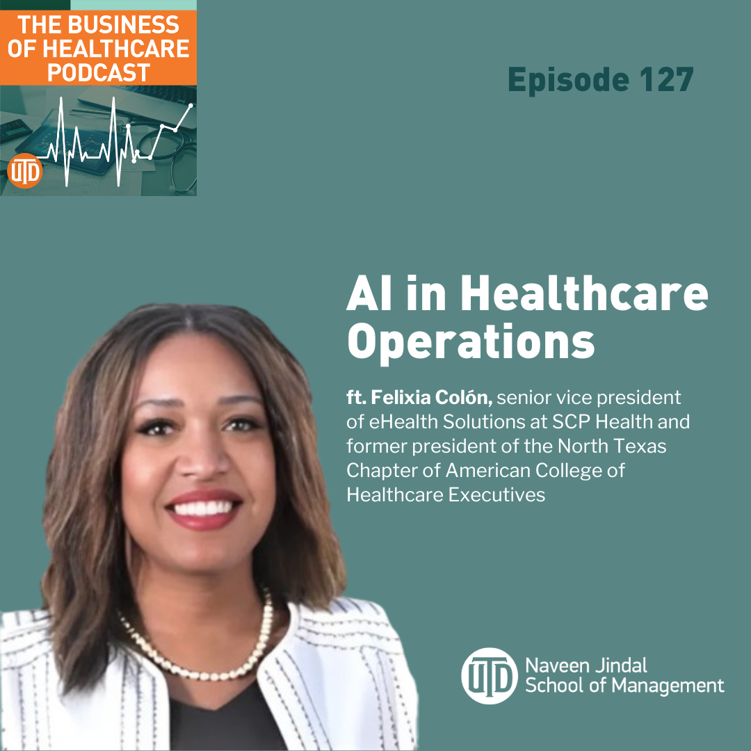 The Business of Healthcare Podcast, TBOHP 127: AI in Healthcare Operations with Felixia Colón