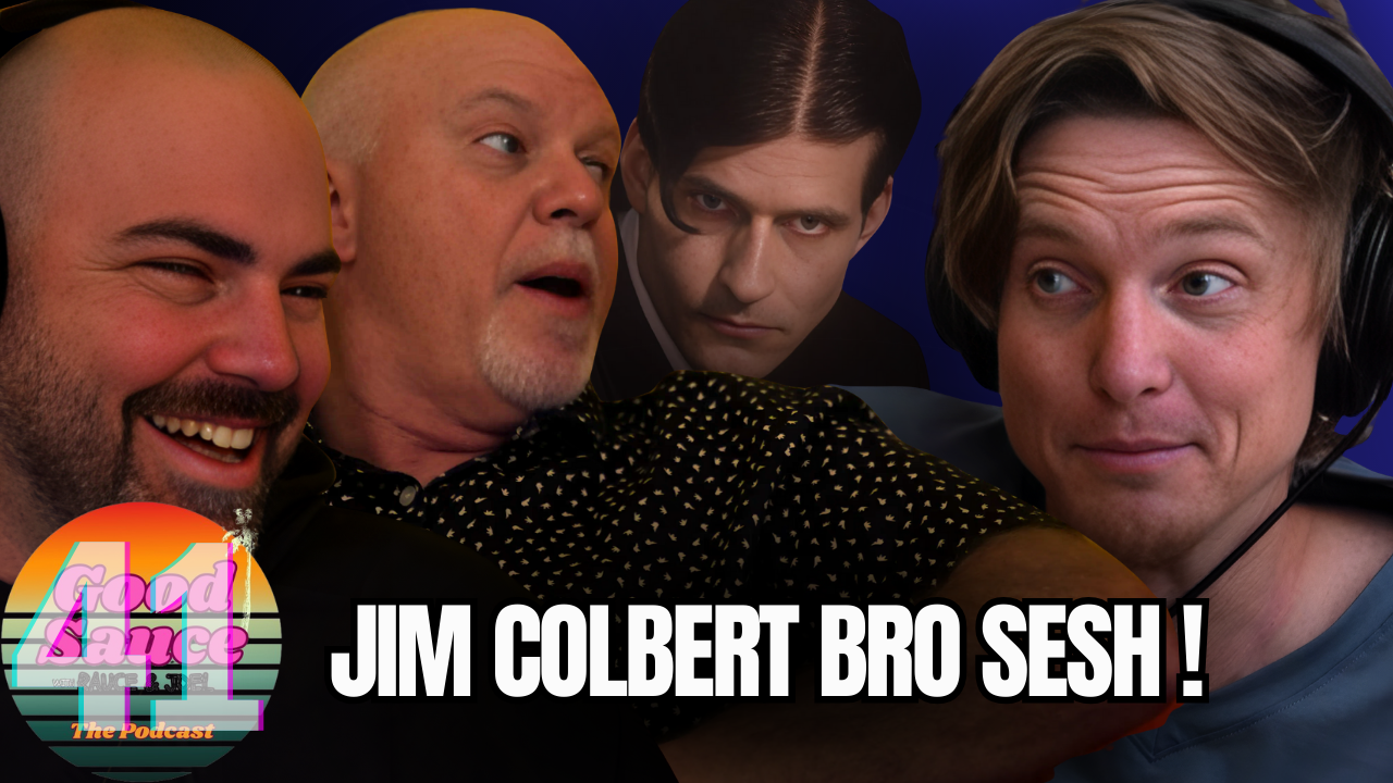 Ep.41- Jim Colbert Bro Sesh