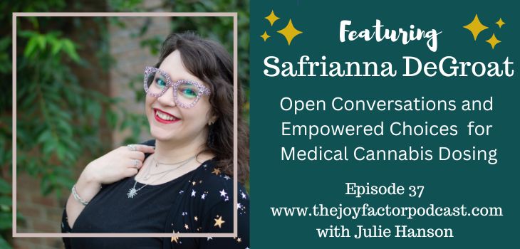 Open Conversations and  Empowered Choices  for Medical Cannabis Use