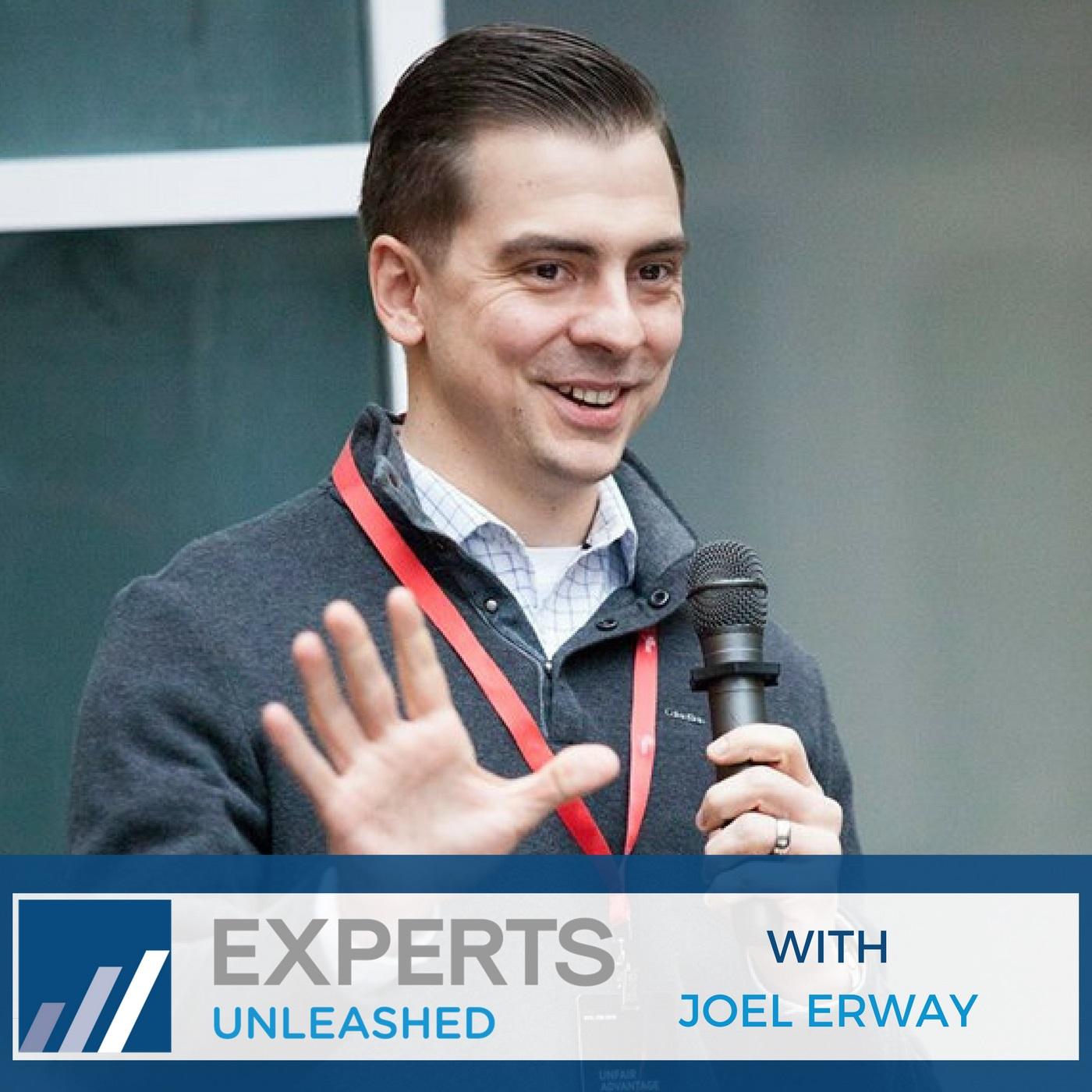 Experts Unleashed with Joel Erway