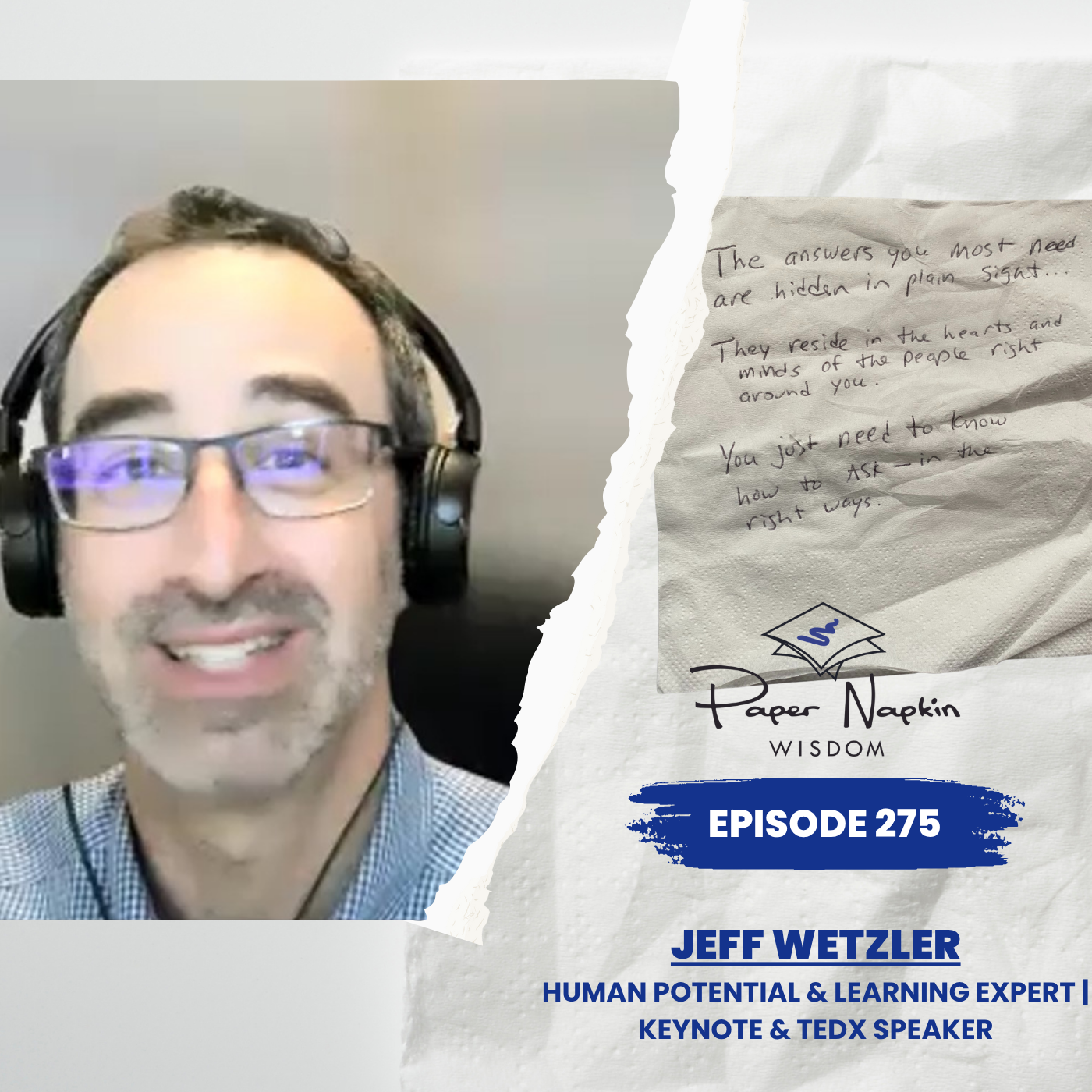EP 275 - Jeff Wetzler — “The answers you need are hiding in plain sight”