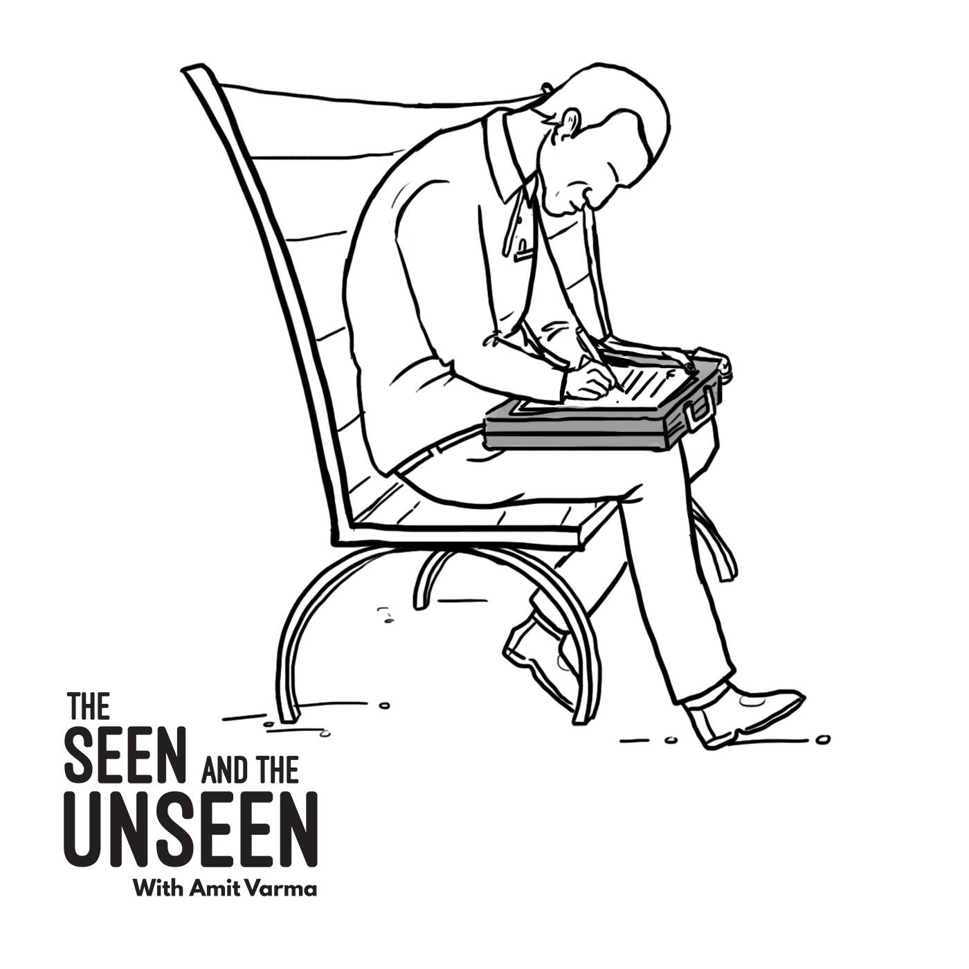 The Seen and the Unseen - hosted by Amit Varma