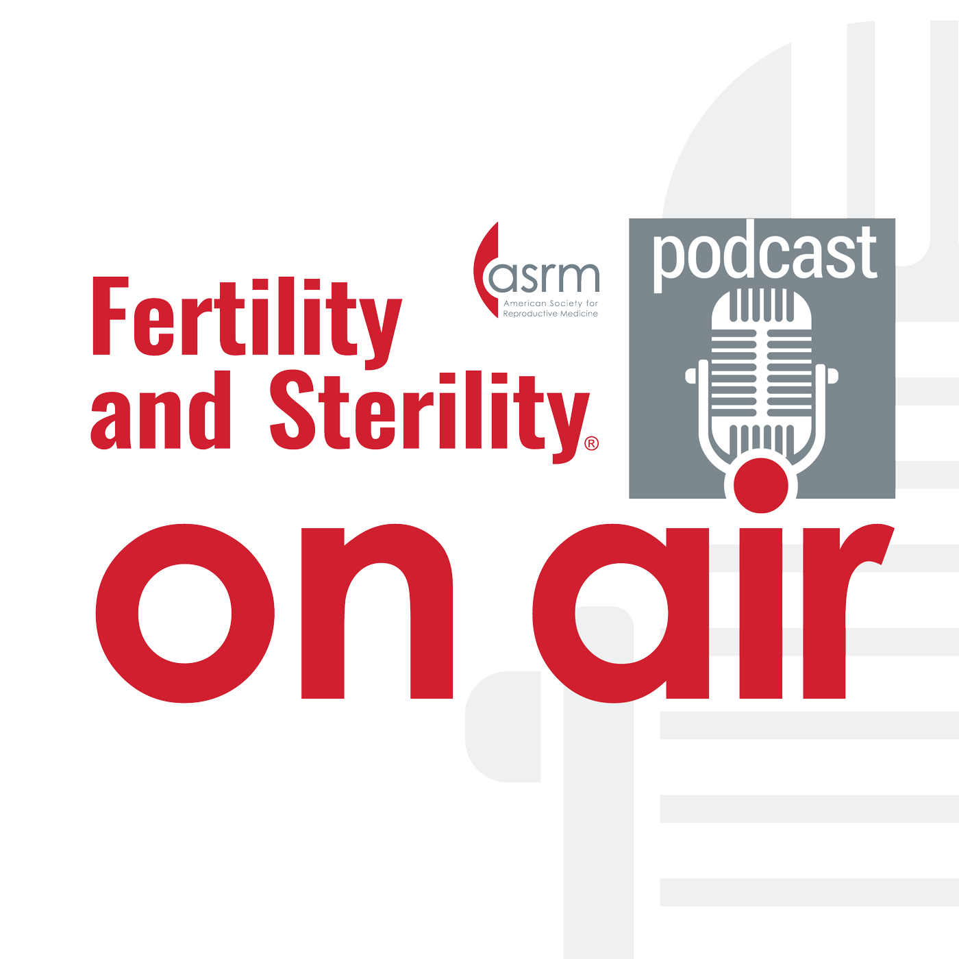 Fertility and Sterility On Air– TOC: February 2021