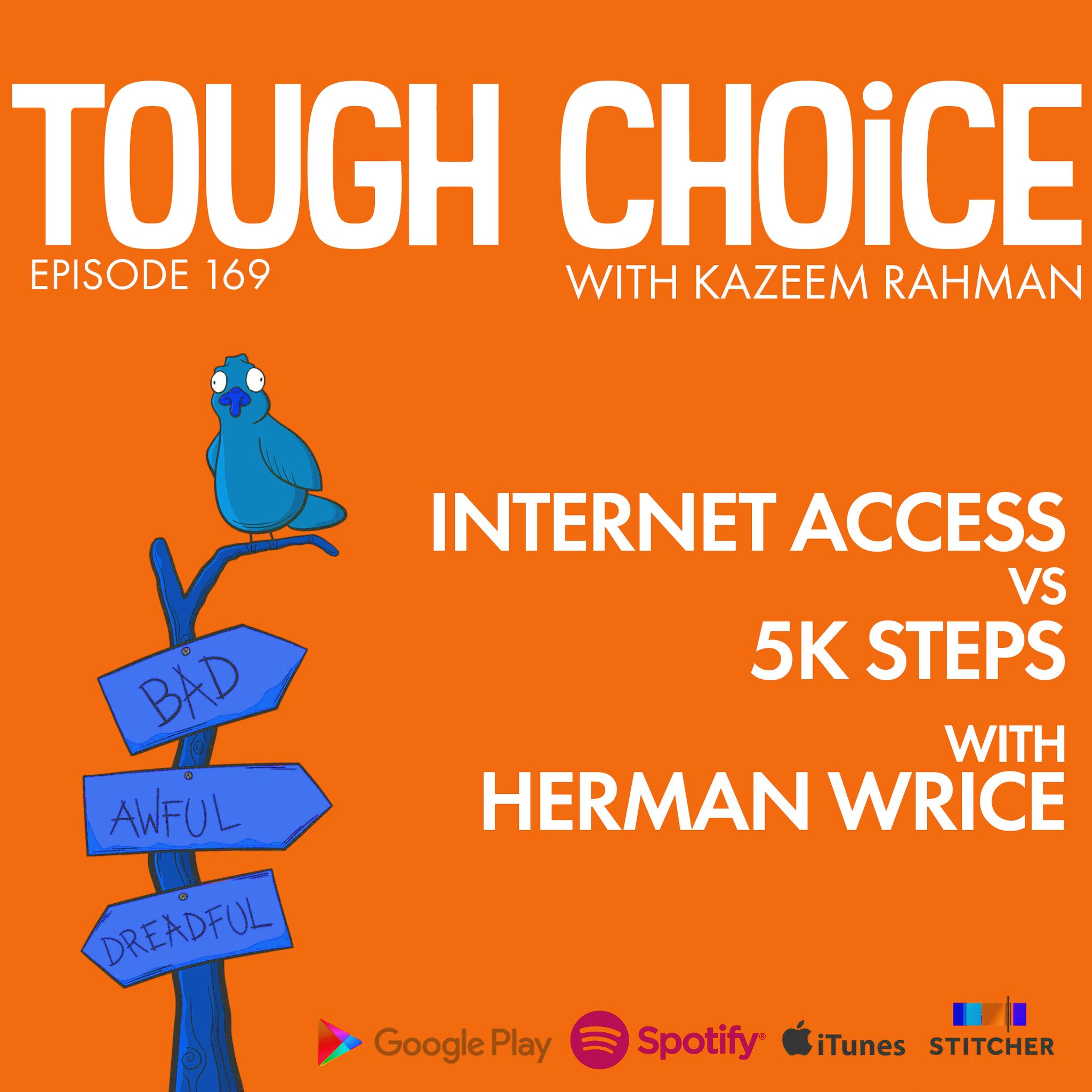Internet Access vs 5k Steps with Herman Wrice