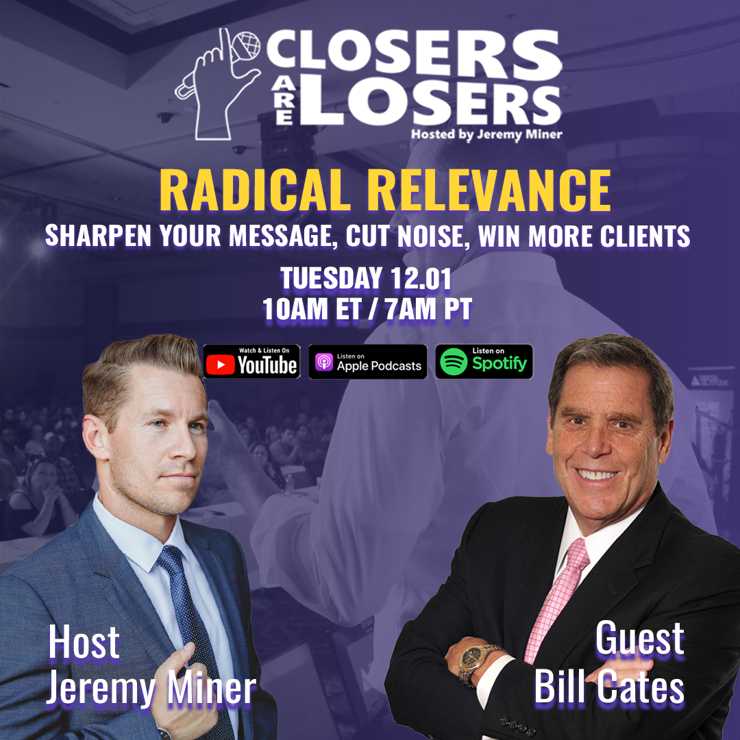 Radical Relevance – Sharpen Your Message, Cut Noise, Win More Clients - with Bill Cates