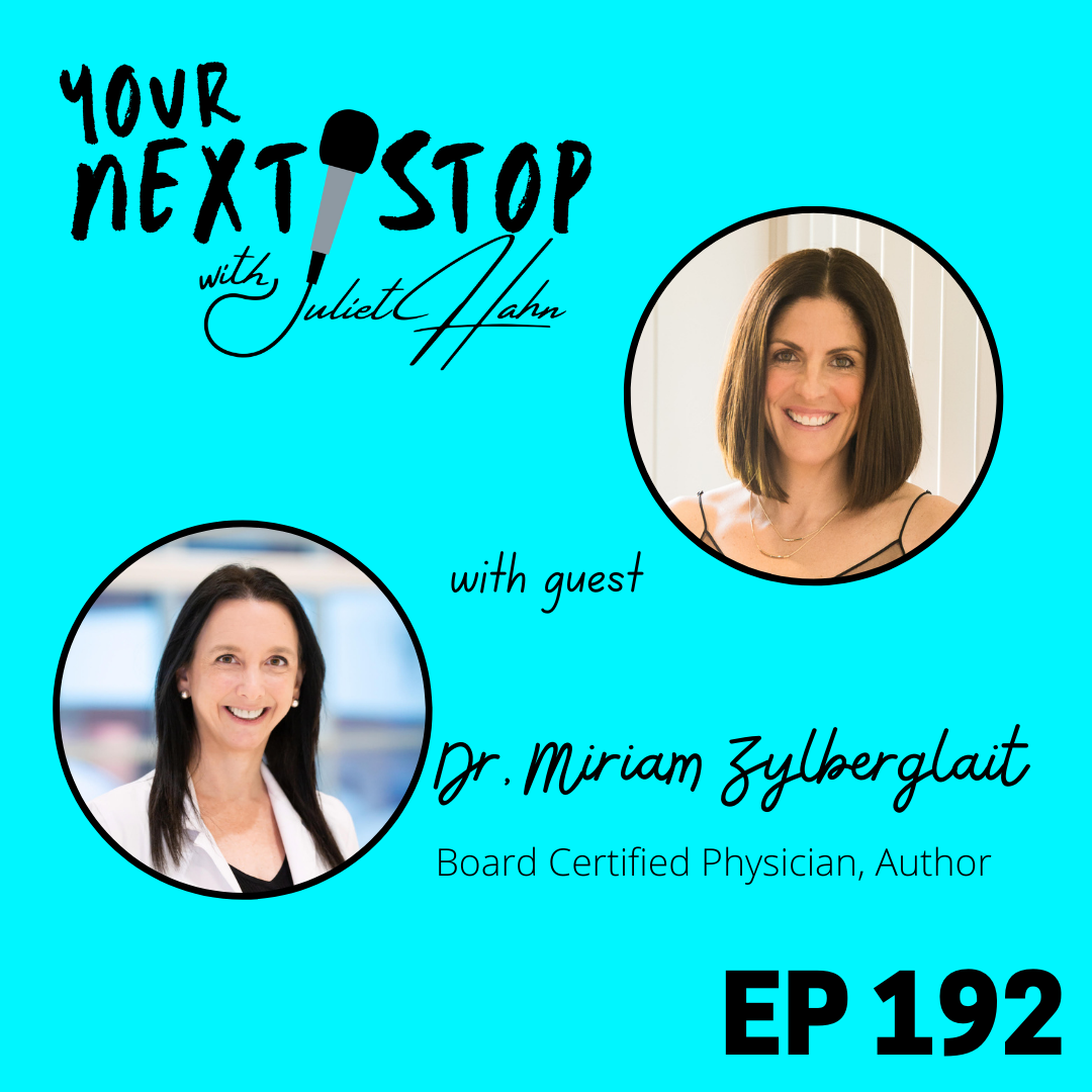 Episode 192: Overcoming Challenges with Dr. Miriam Zylberglait - Family, Career, and Fulfillment