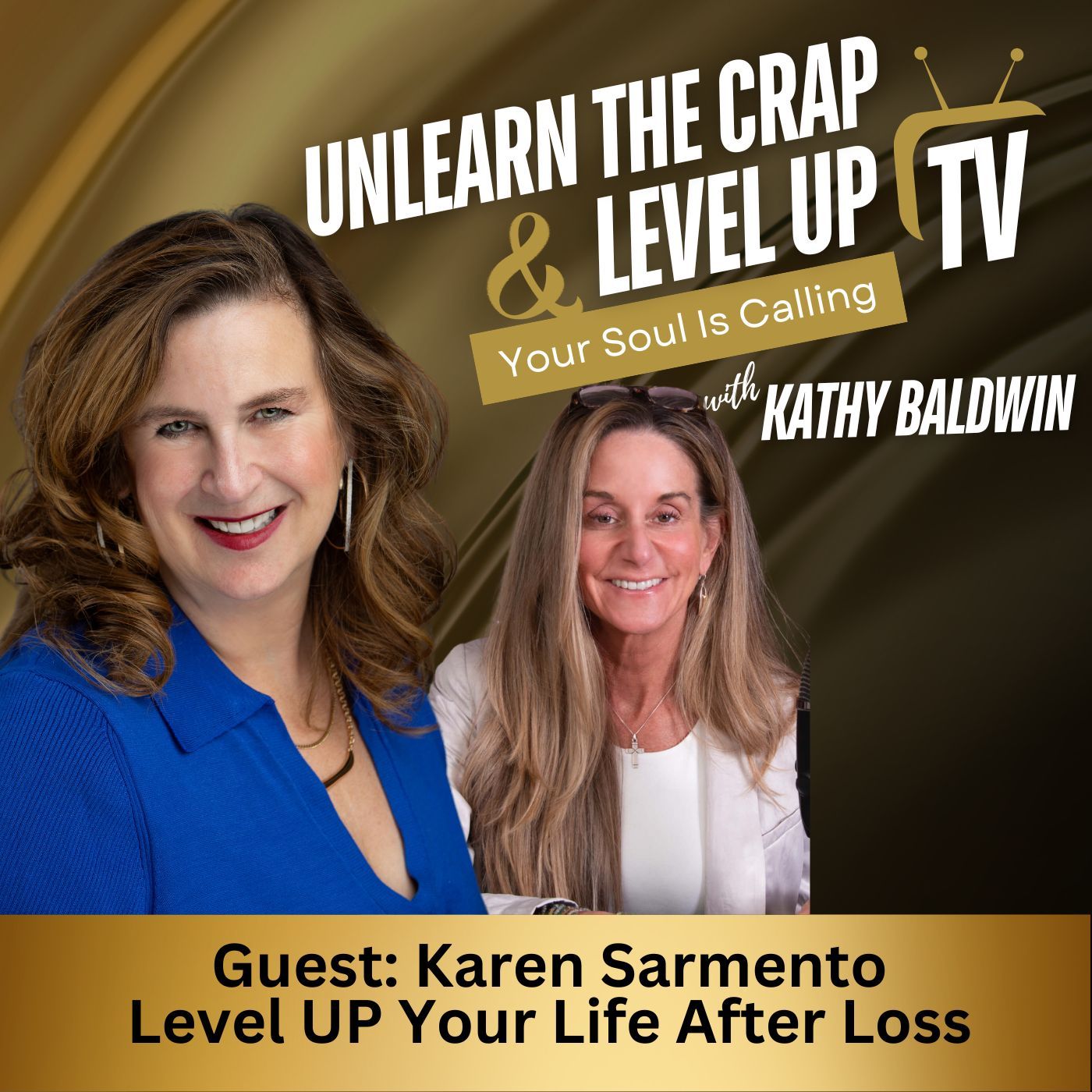 Unlearn The Crap & Level Up Your Soul is Calling