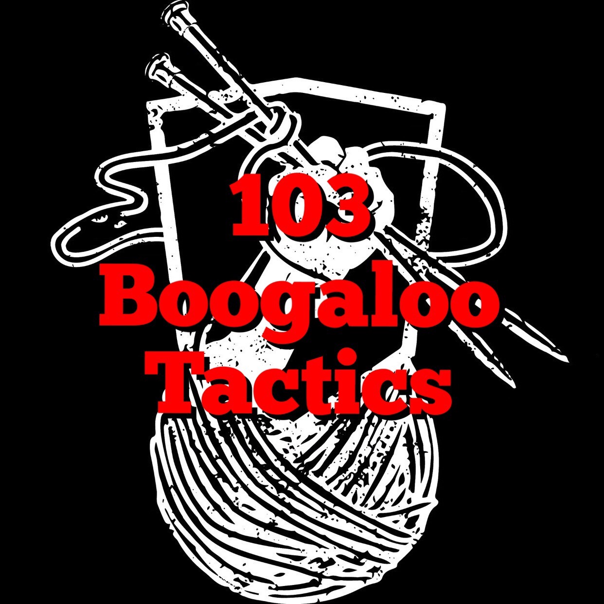 cover of episode Boogaloo Tactics