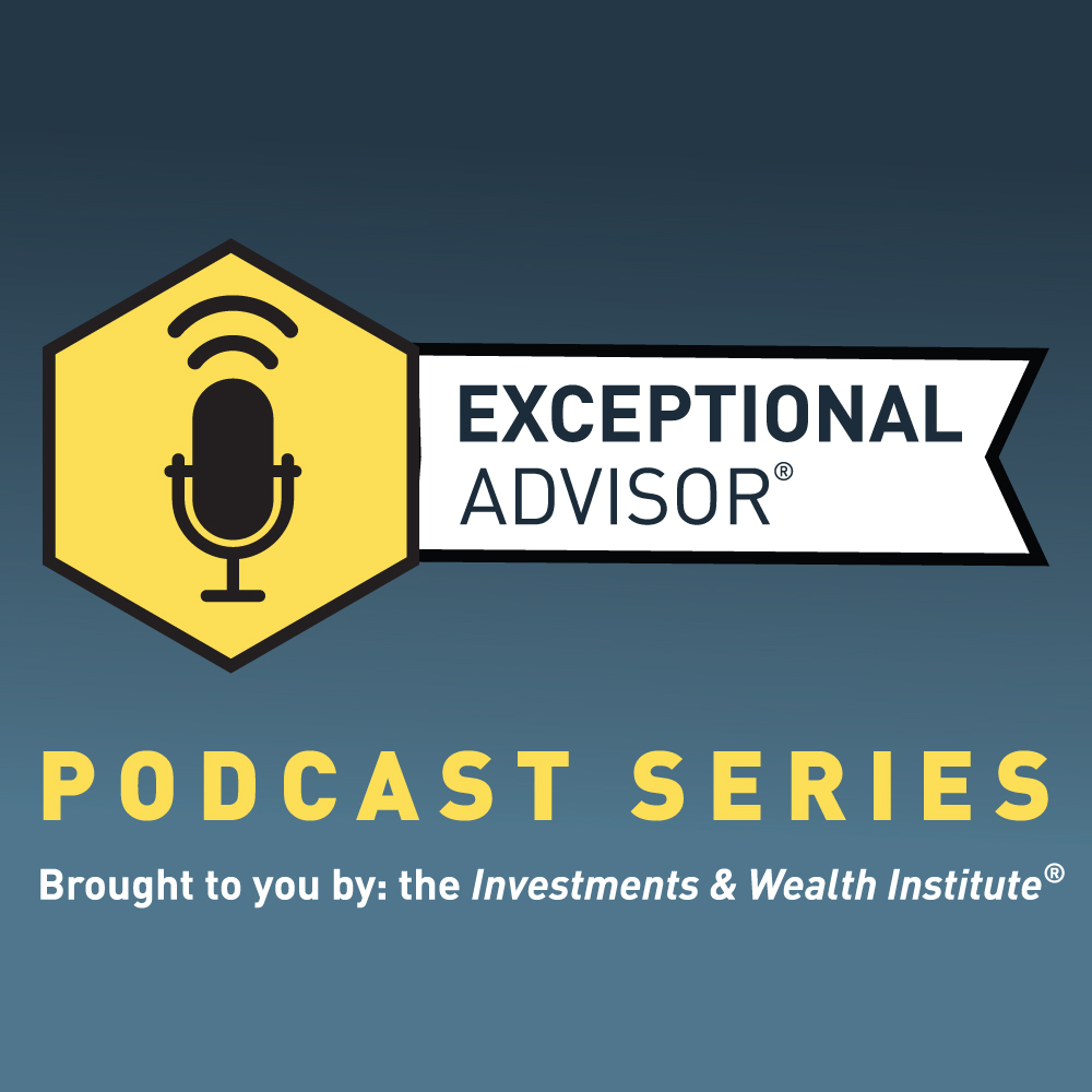 The Exceptional Advisor Podcast
