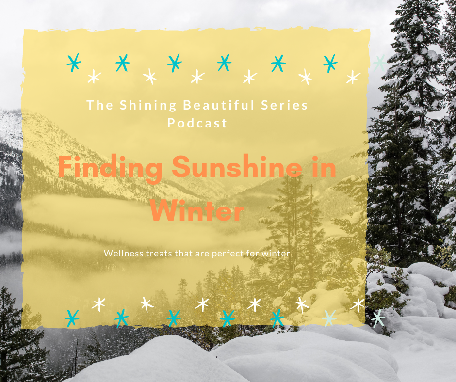 Finding Sunshine in Winter